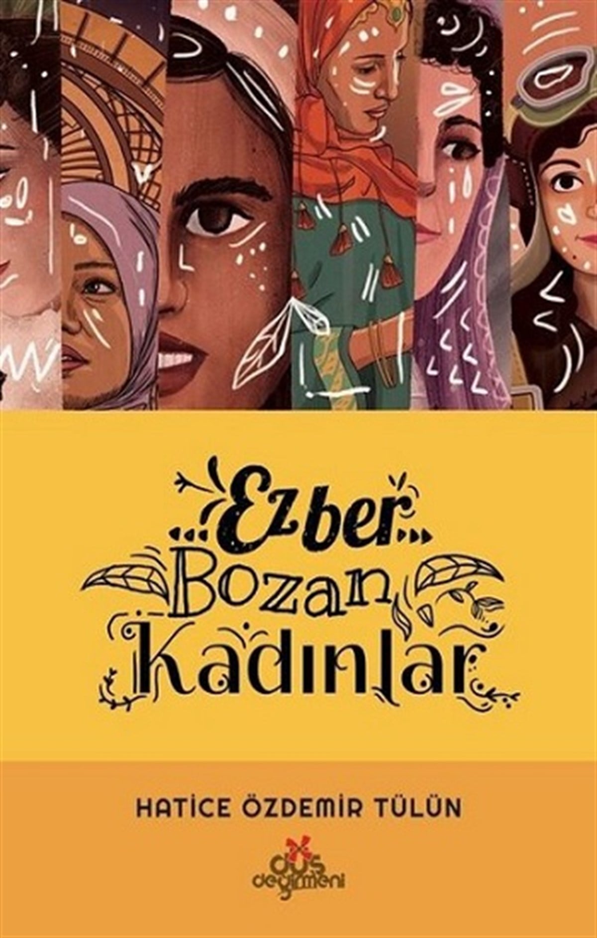 Ezber Bozan Kadınlar (Ciltli)