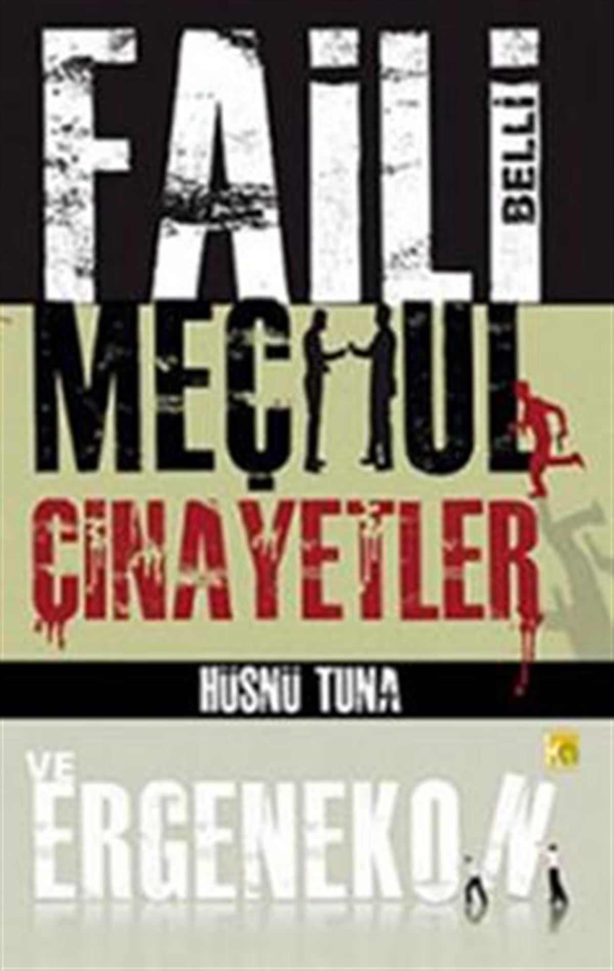 Faili Belli Meçhul Cinayetler ve Ergenekon
