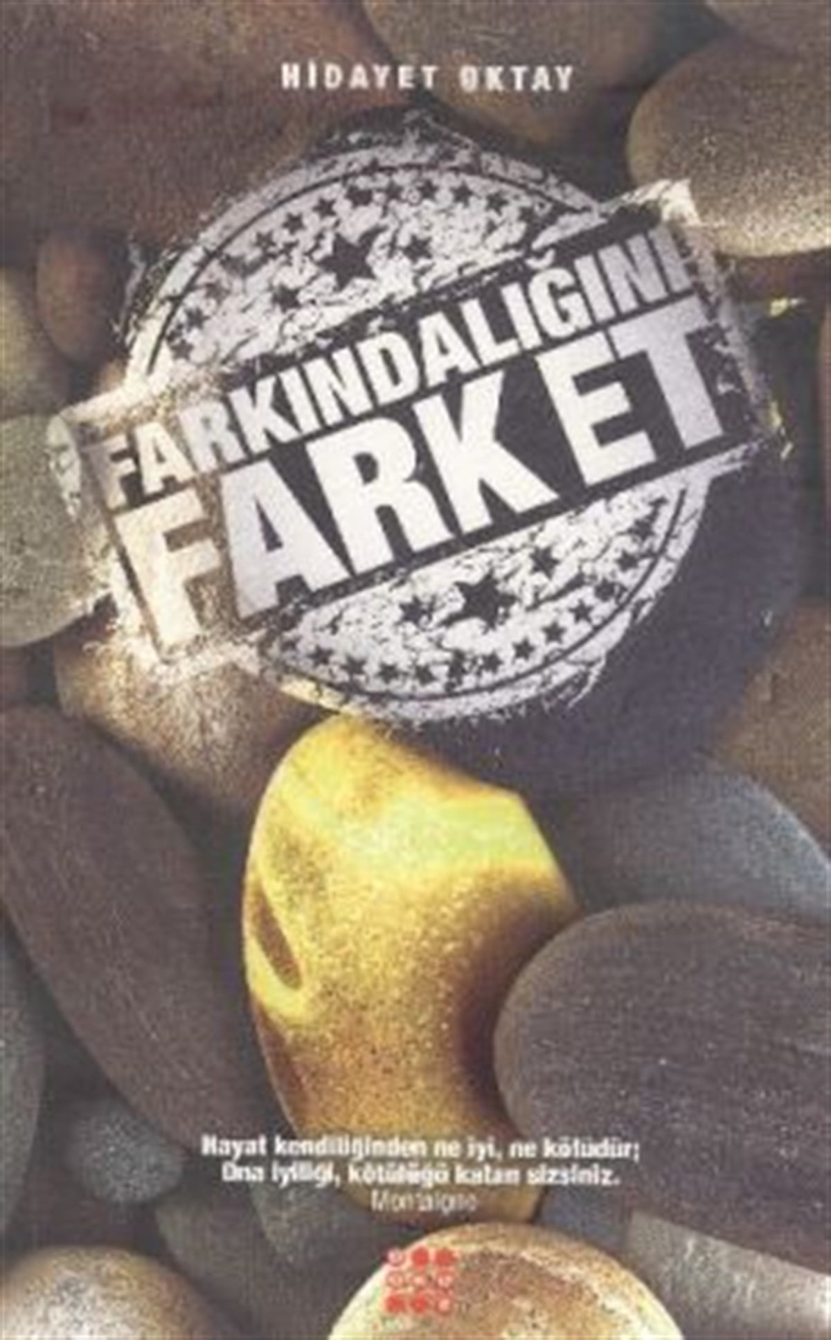 Farkındalığını Farket