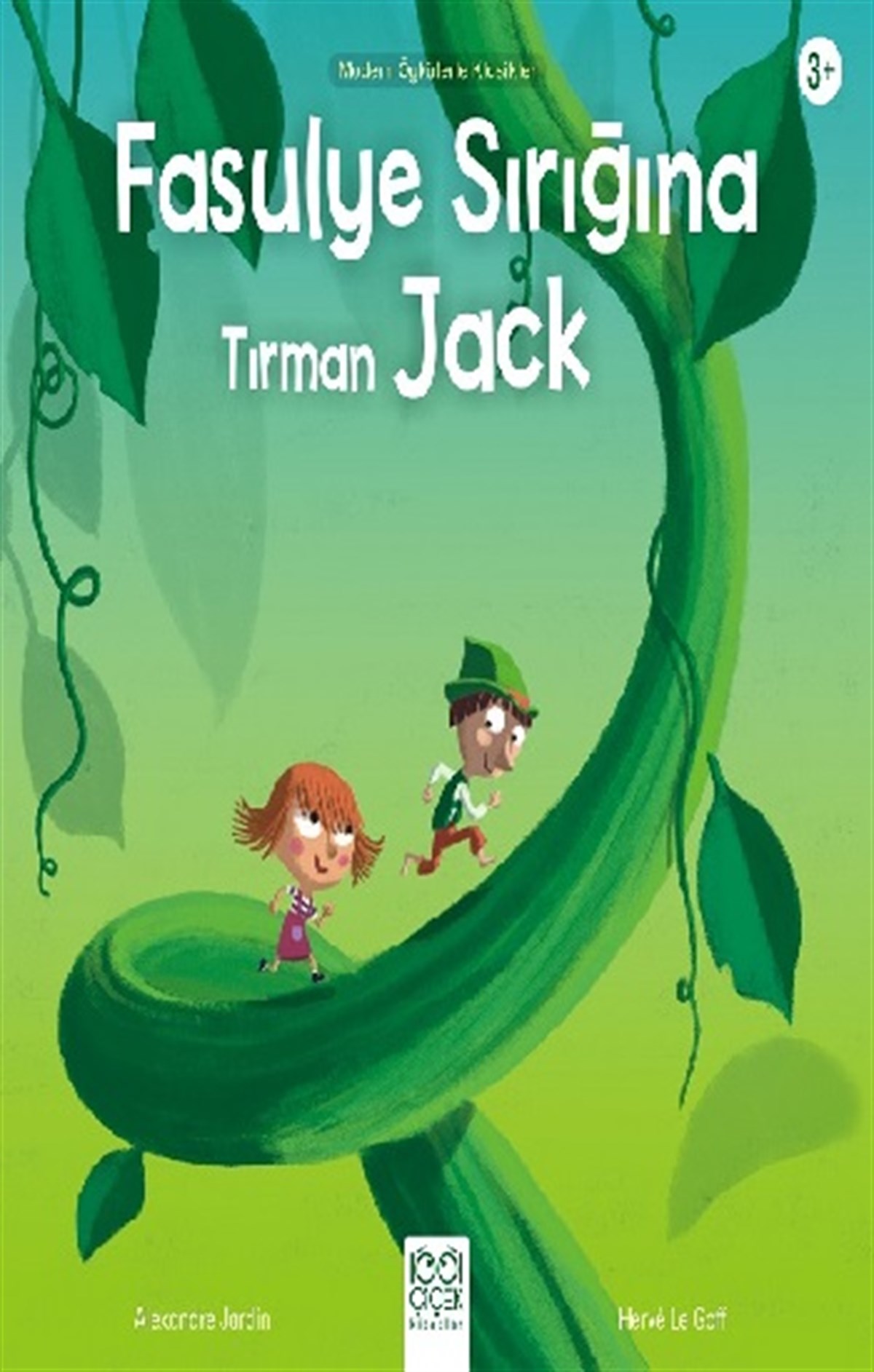 Fasulye Sırığına Tırman Jack - Modern Öykülerle Klasikler