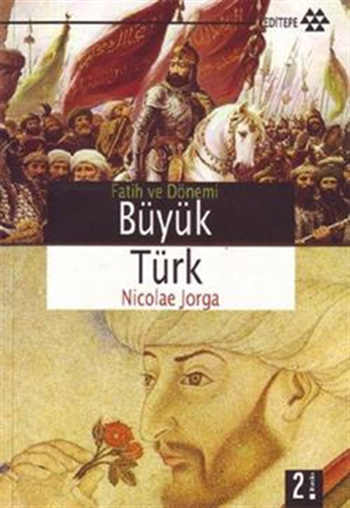 Fatih ve Dönemi Büyük Türk