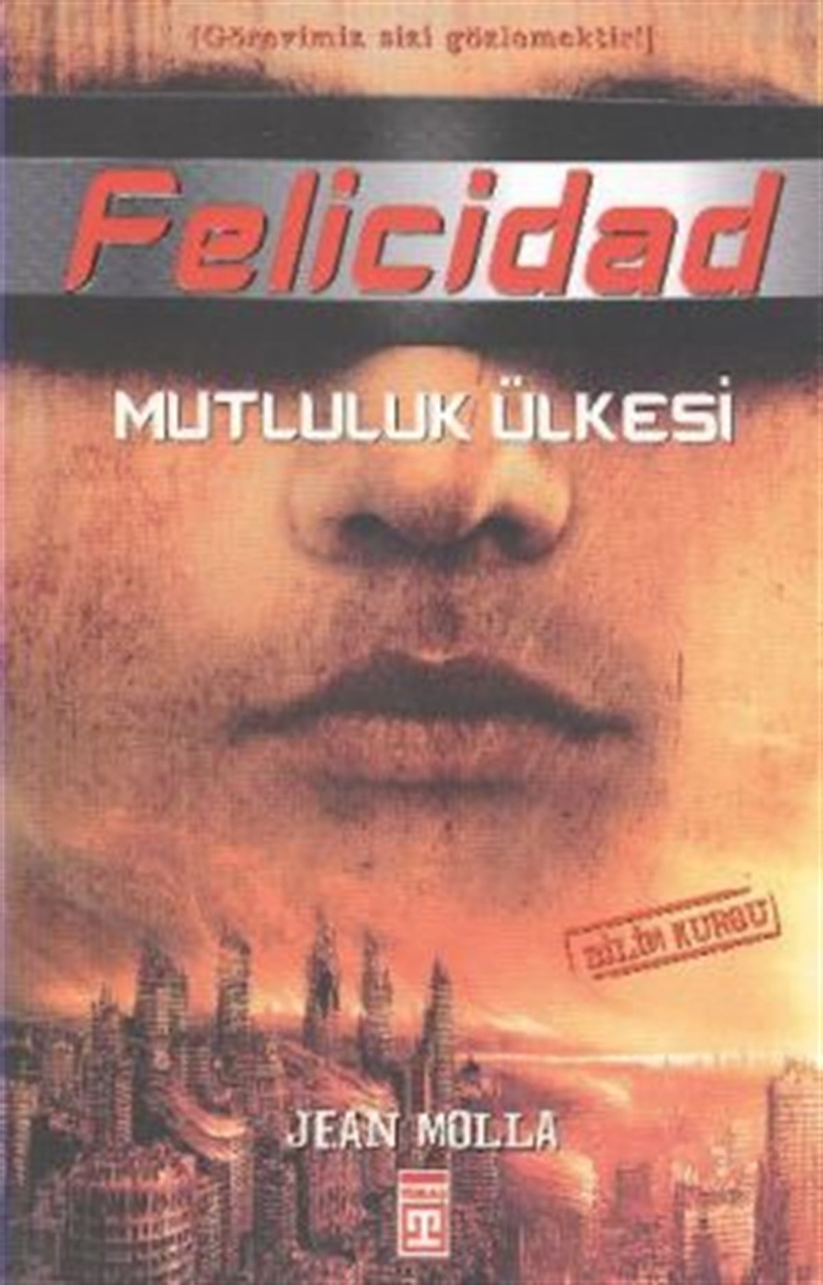Felicidad - Mutluluk Ülkesi
