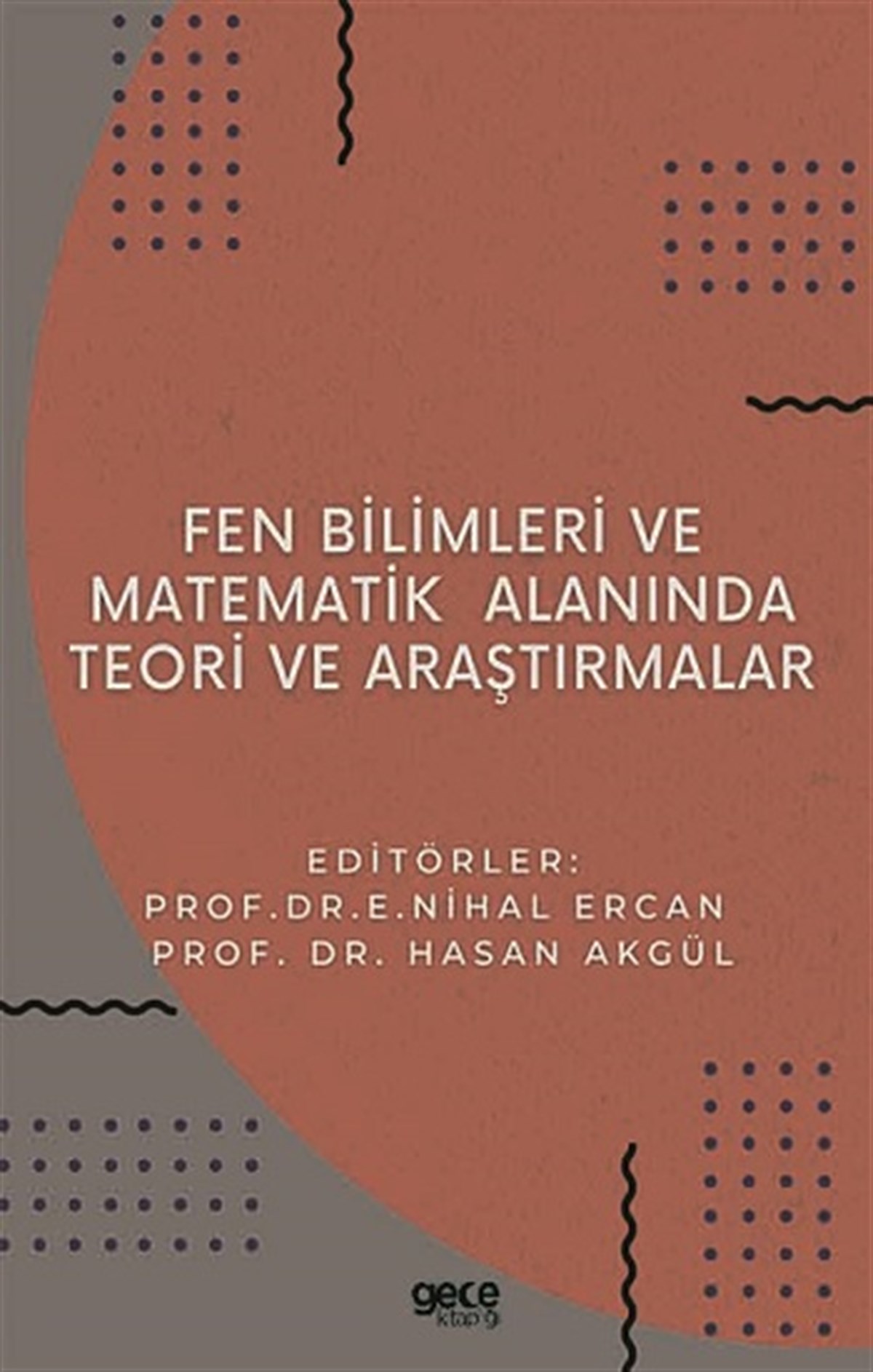 Fen Bilimleri ve Matematikte Teori ve Araştırmalar