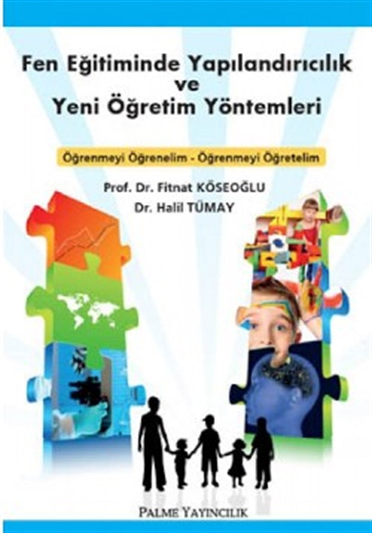 Fen Eğitiminde Yapılandırıcılık ve Yeni Öğretim Yöntemleri