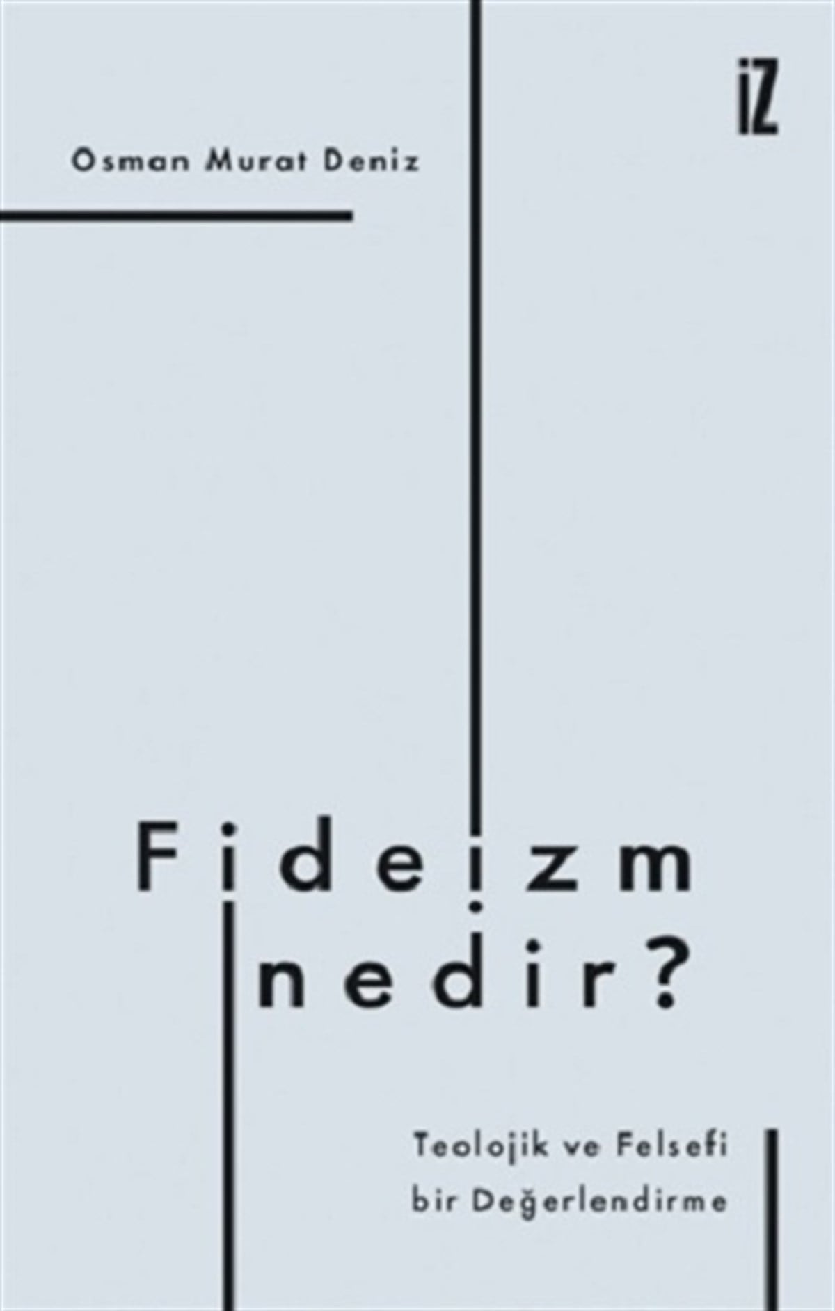 Fideizm Nedir?