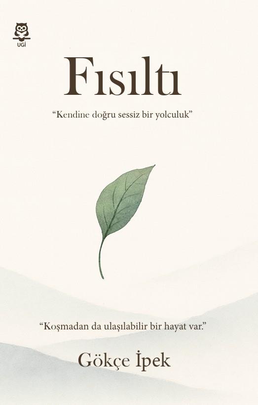 Fısıltı , Gökçe İpek , UGİ , 9786259395005 ,