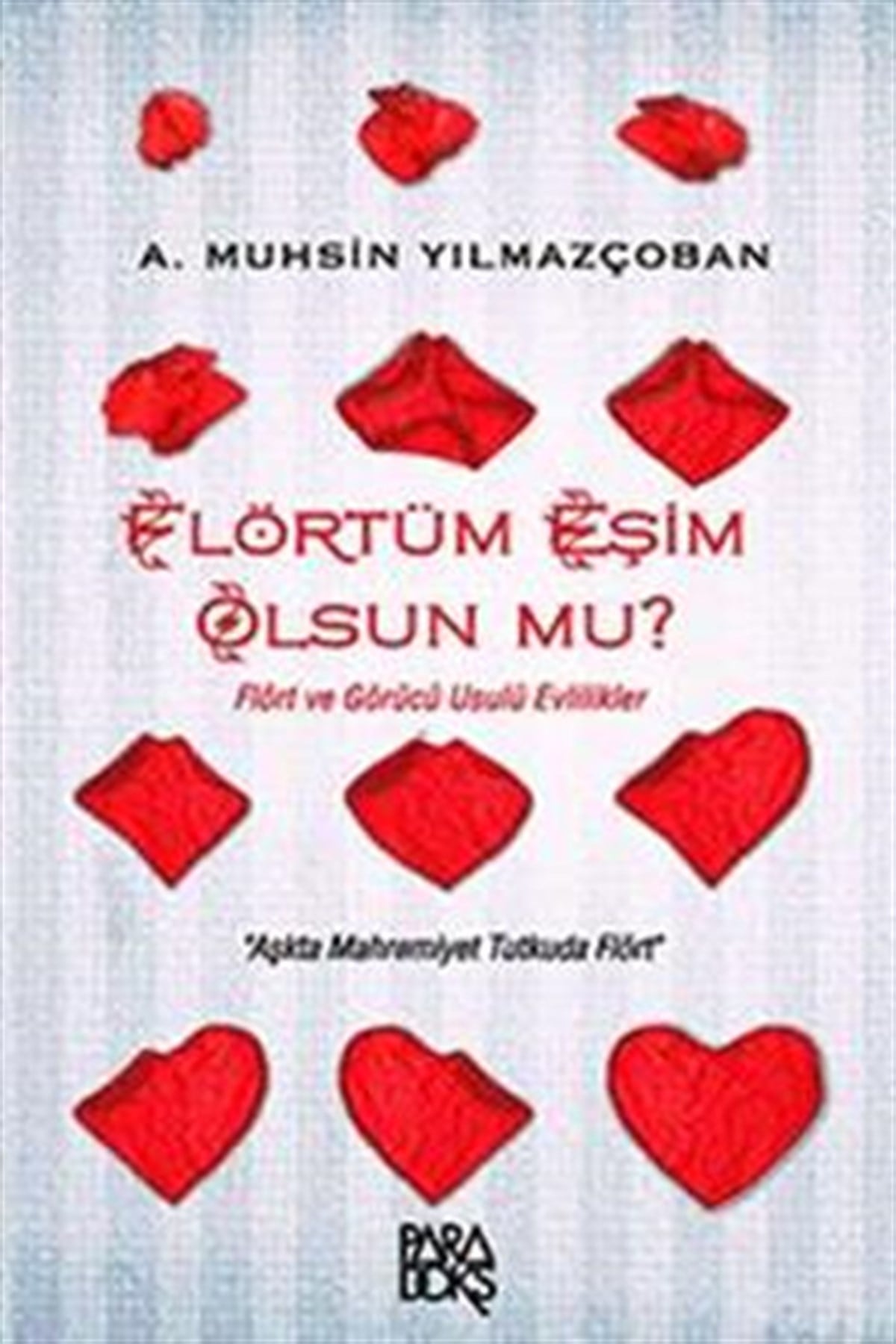 Flörtüm Eşim Olsun Mu?