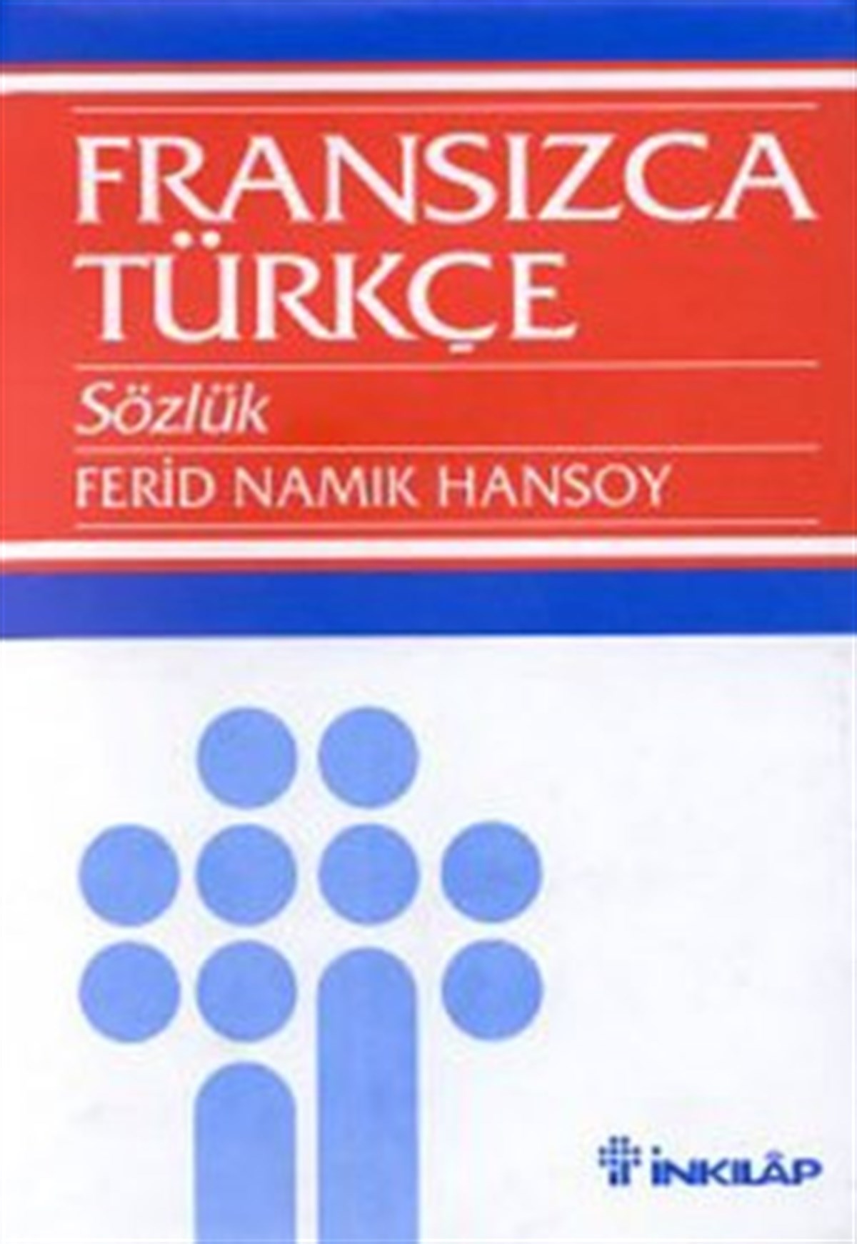 Fransızca Türkçe Sözlük Grand Dictionnaire Français-Turc