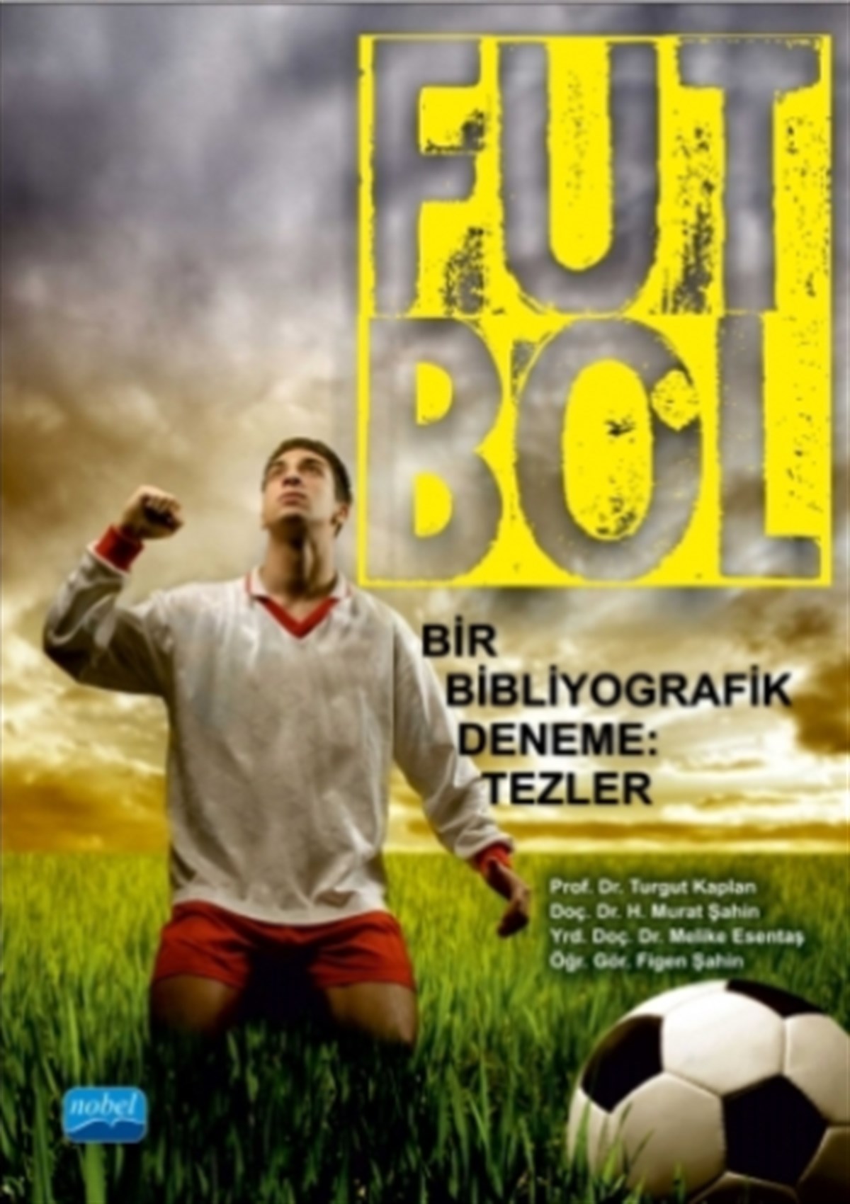 Futbol Bir Bibliyografik Deneme: Tezler