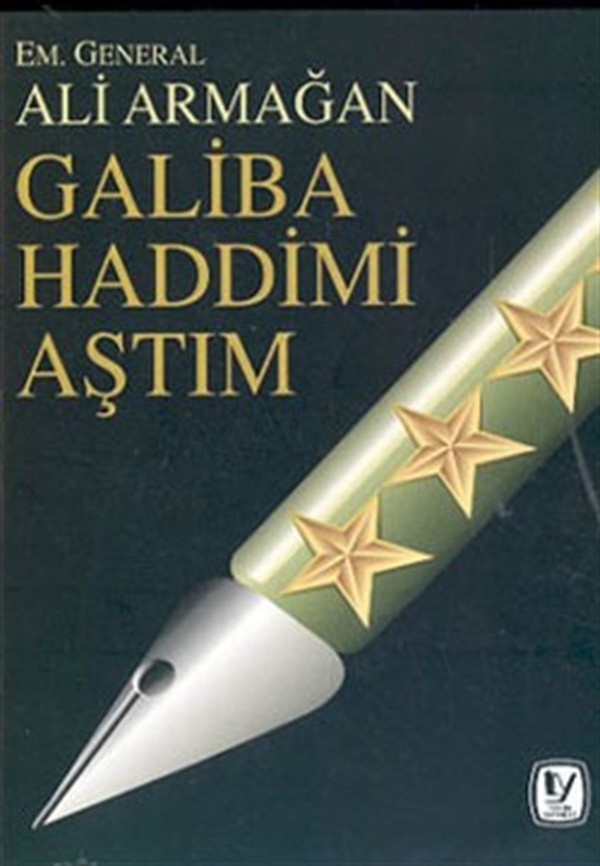 Galiba Haddimi Aştım