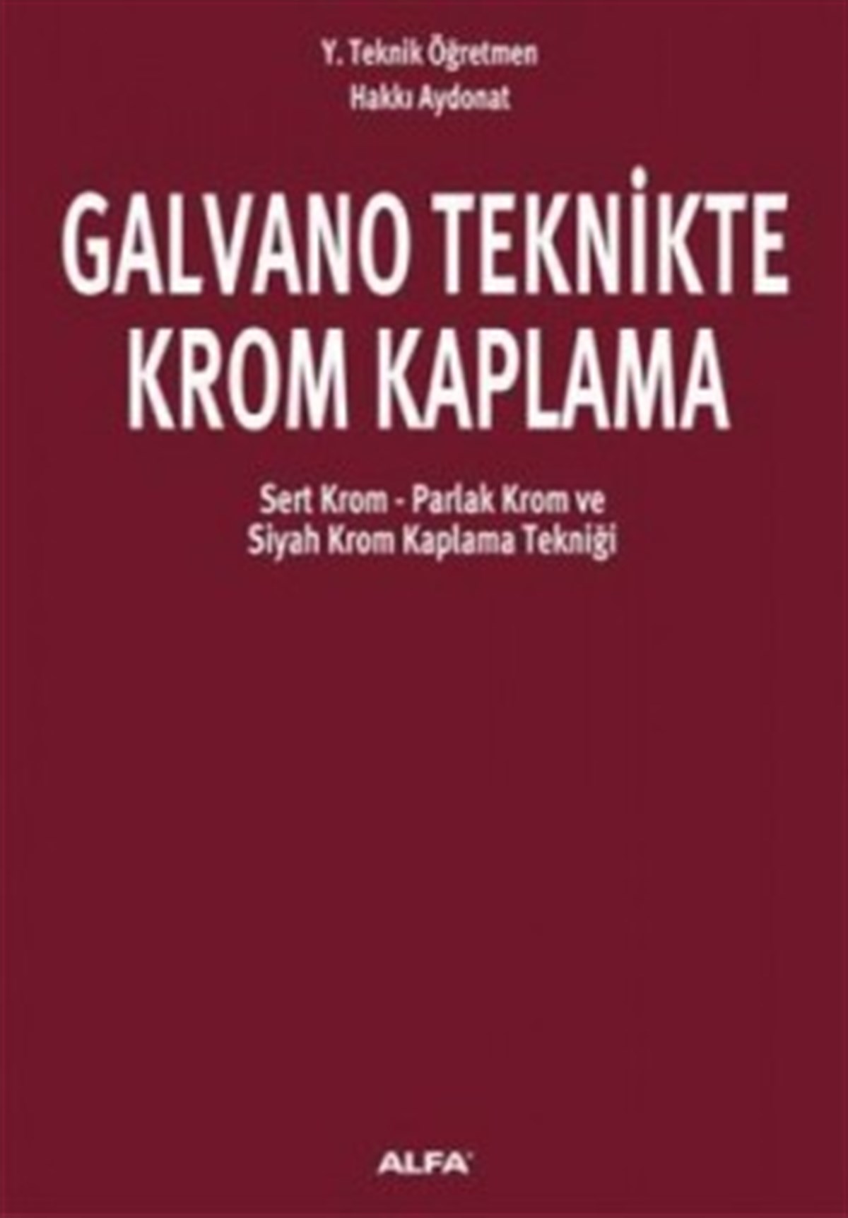 Galvano Teknikte Krom Kaplama
