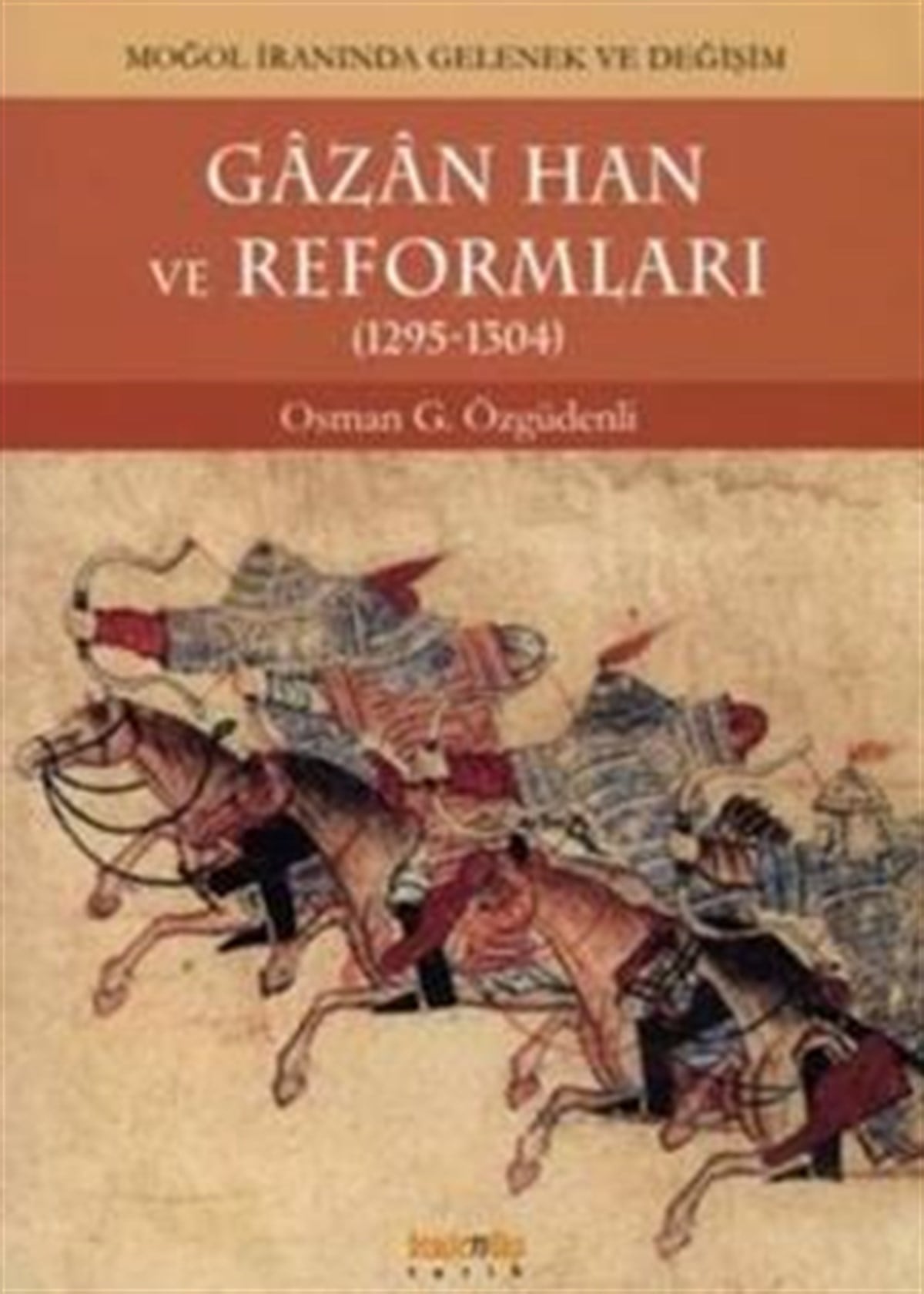 Gazan Han ve Reformları (1295 - 1304)