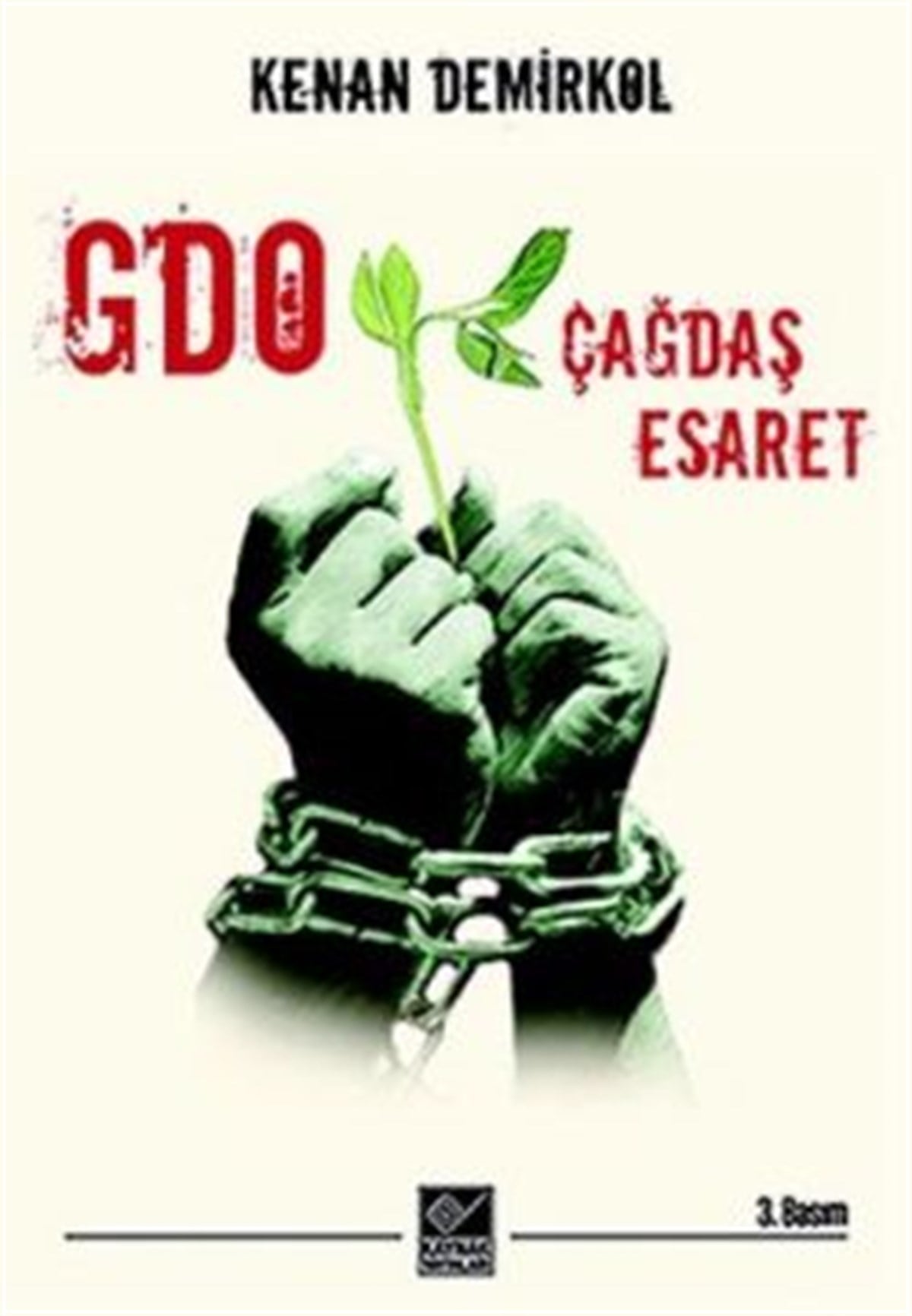 GDO: Çağdaş Esaret