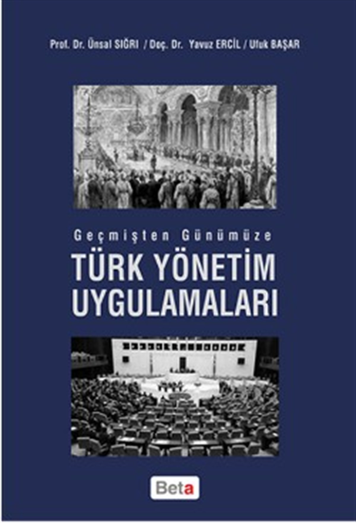 Geçmişten Günümüze Türk Yönetim Uygulamaları