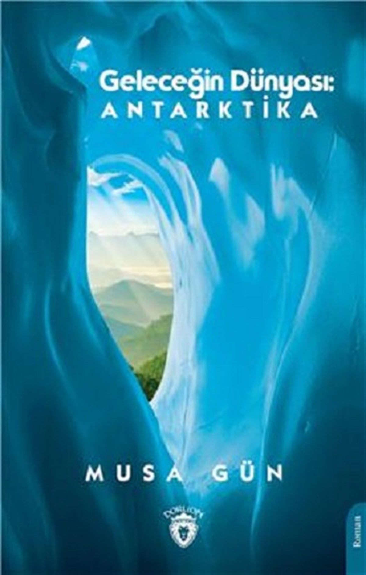 Geleceğin Dünyası Antarktika