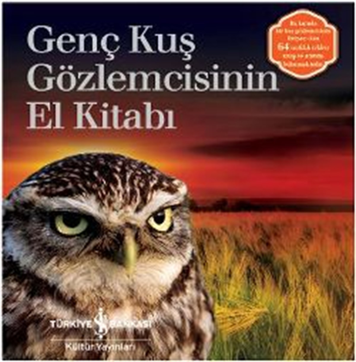 Genç Kuş Gözlemcisinin El Kitabı