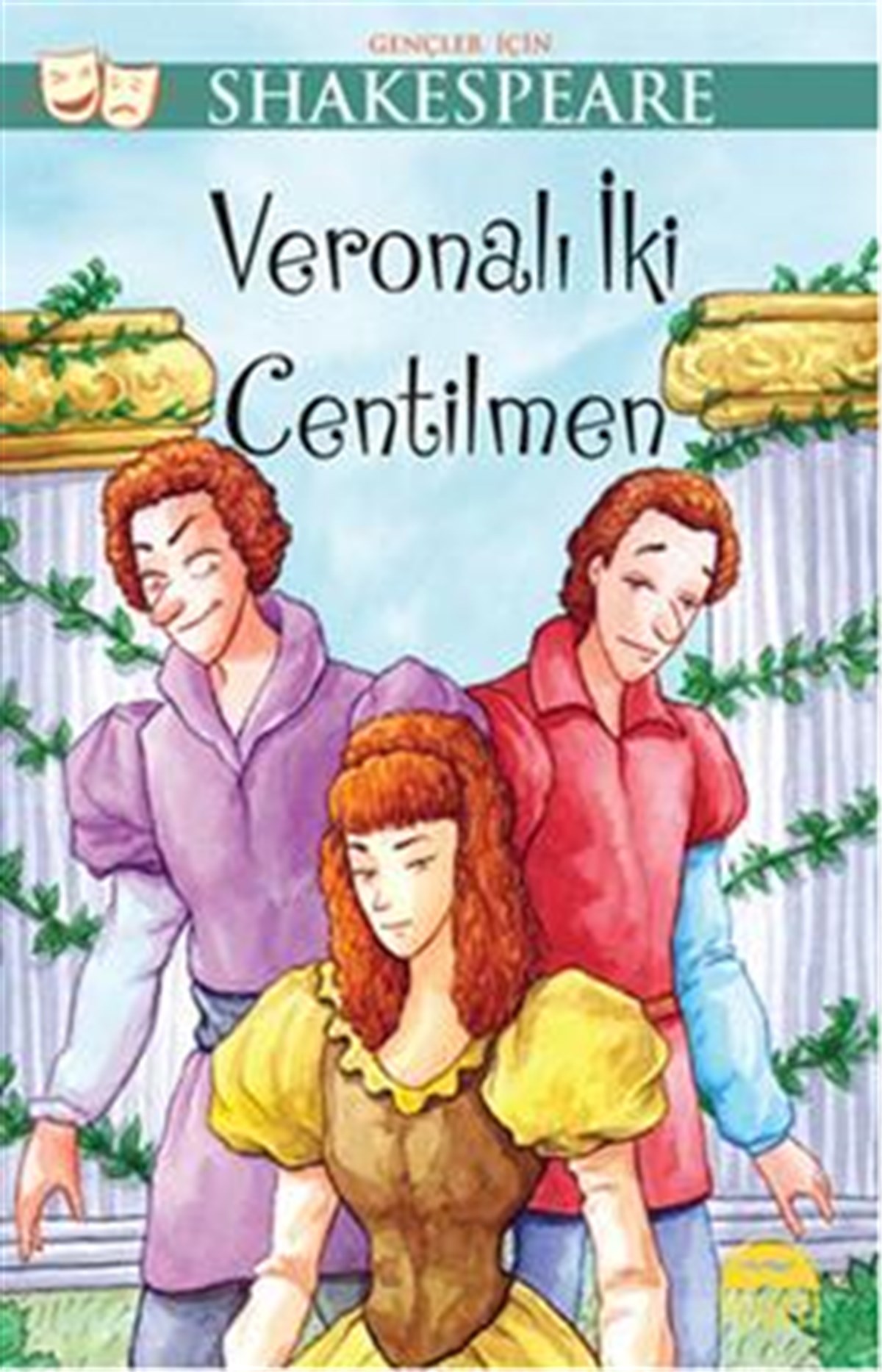 Gençler İçin Shakespeare: Veronalı İki Centilmen