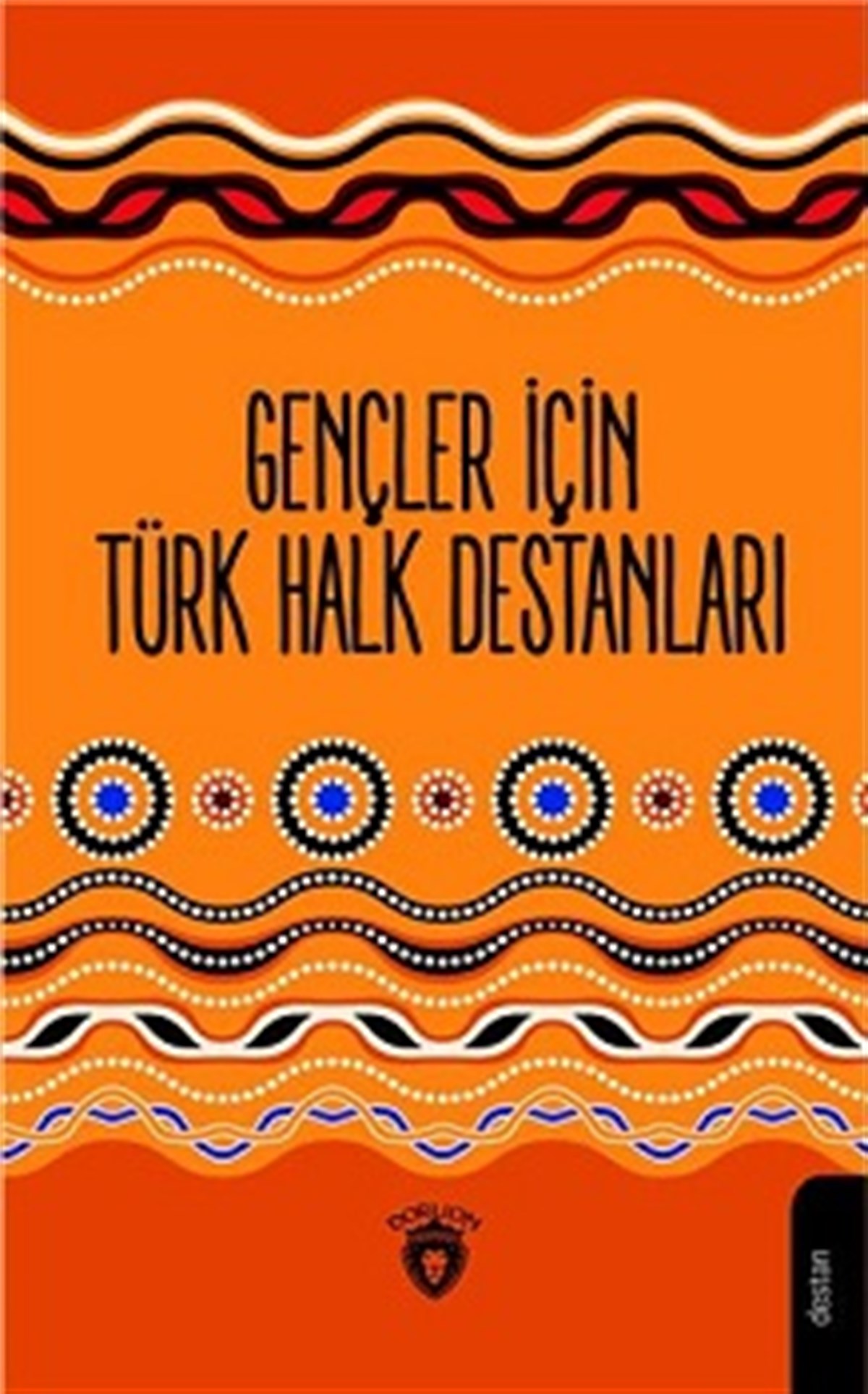 Gençler İçin Türk Halk Destanları