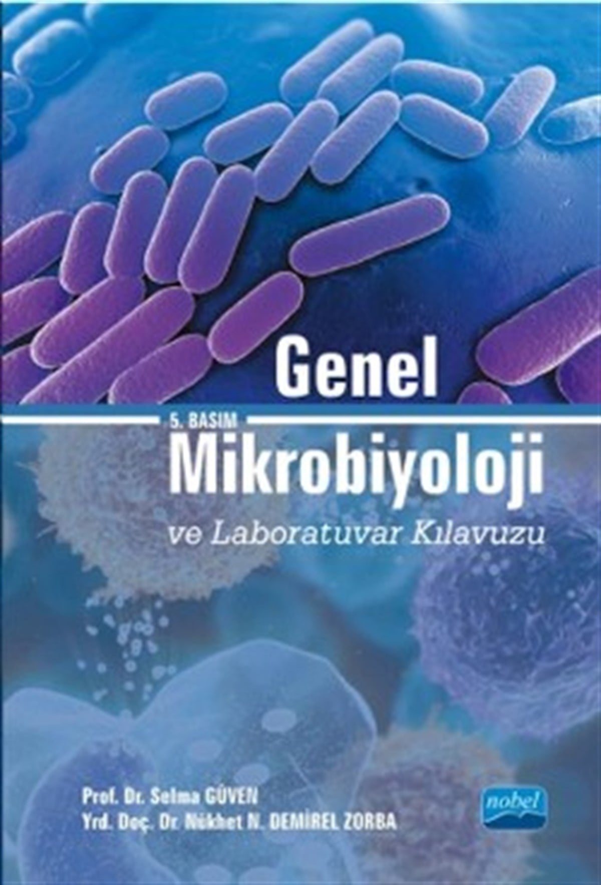 Genel Mikrobiyoloji ve Laboratuvar Kılavuzu