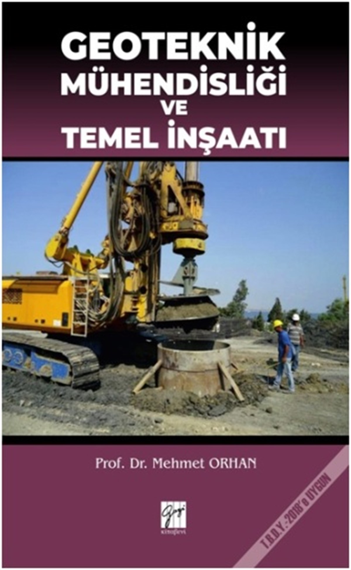 Geoteknik Mühendisliği ve Temel İnşaatı