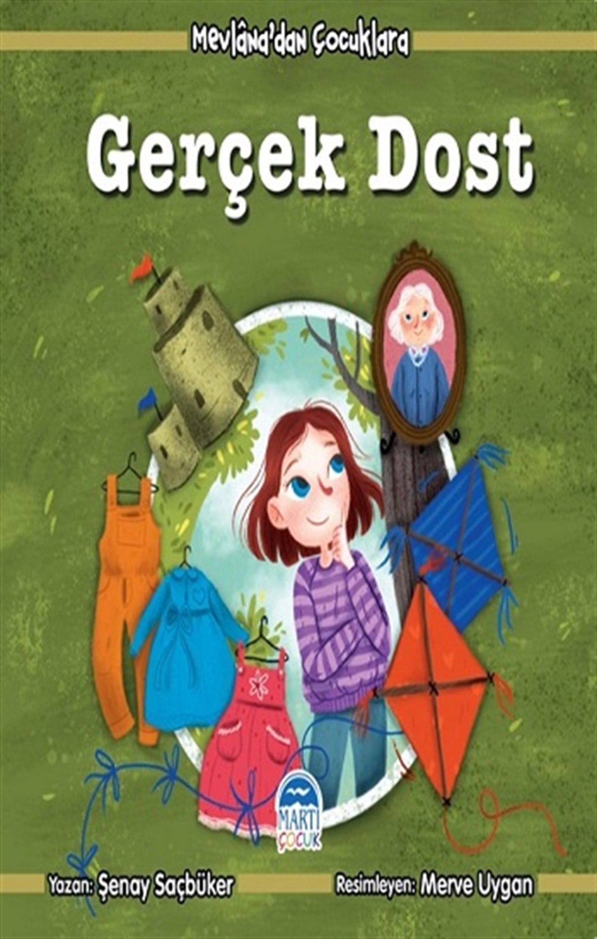 Gerçek Dost - Mevlana’dan Çocuklara