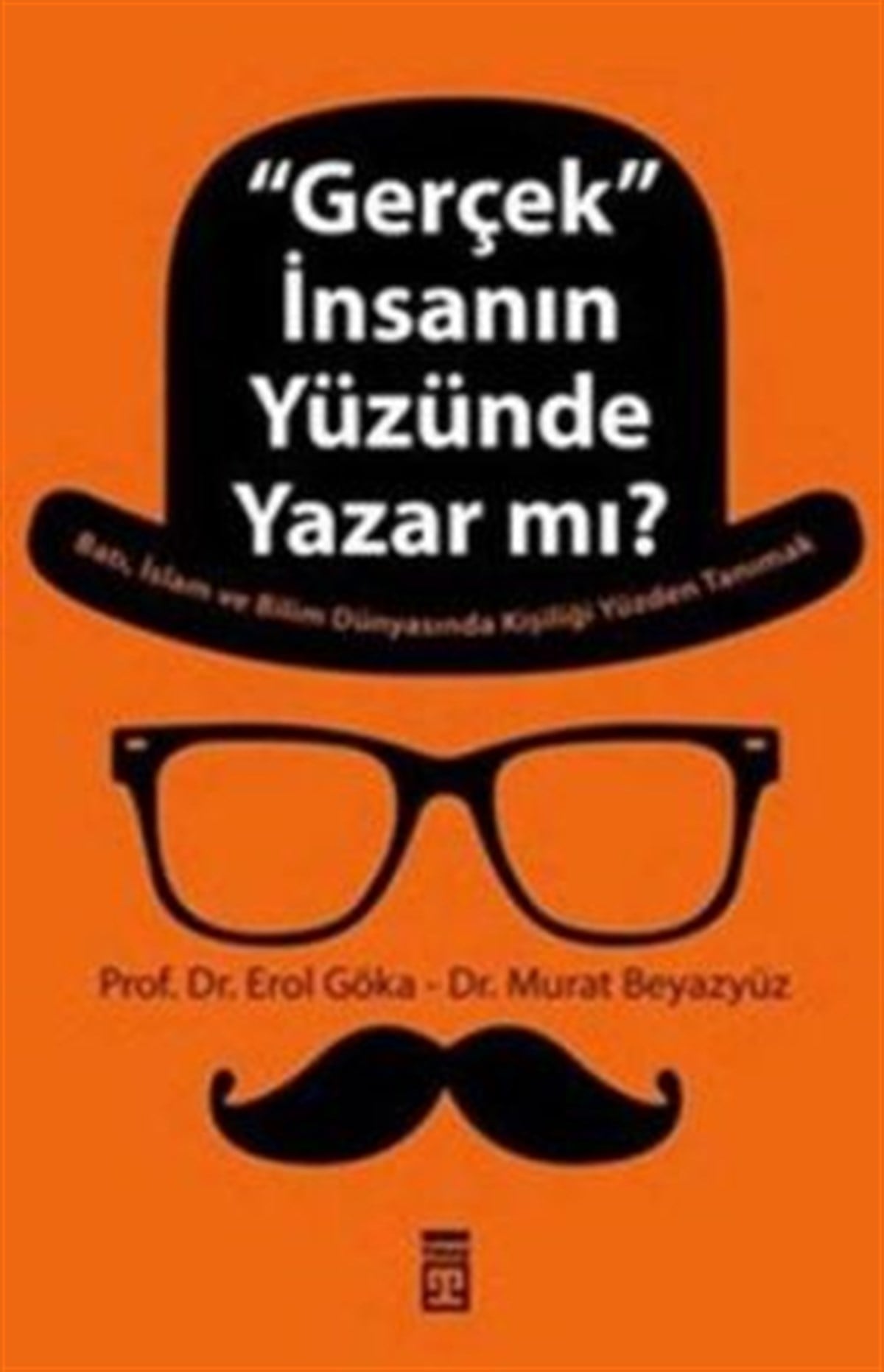 Gerçek İnsanın Yüzünde Yazar mı?