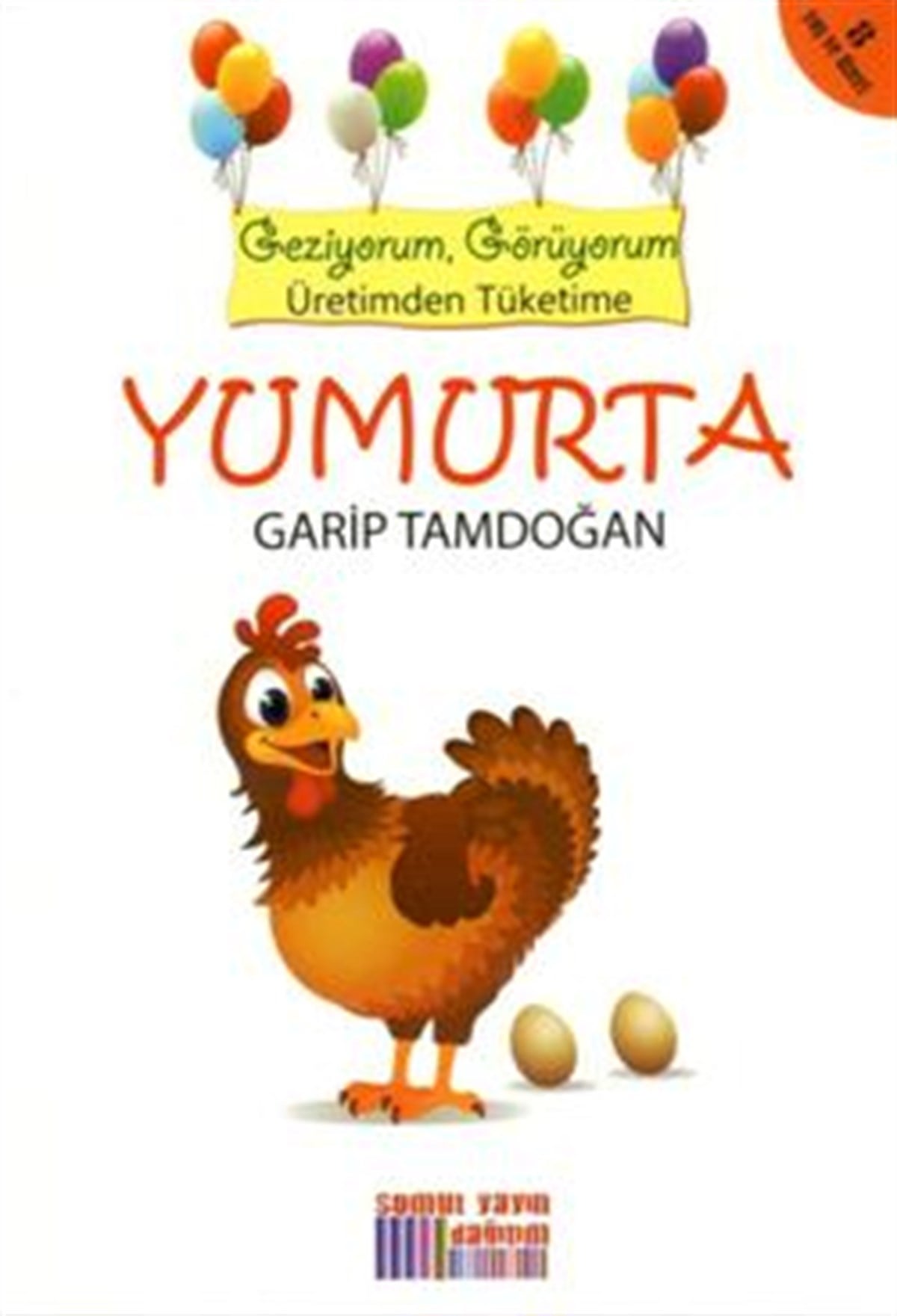 Geziyorum, Görüyorum Üretimden Tüketime - Yumurta