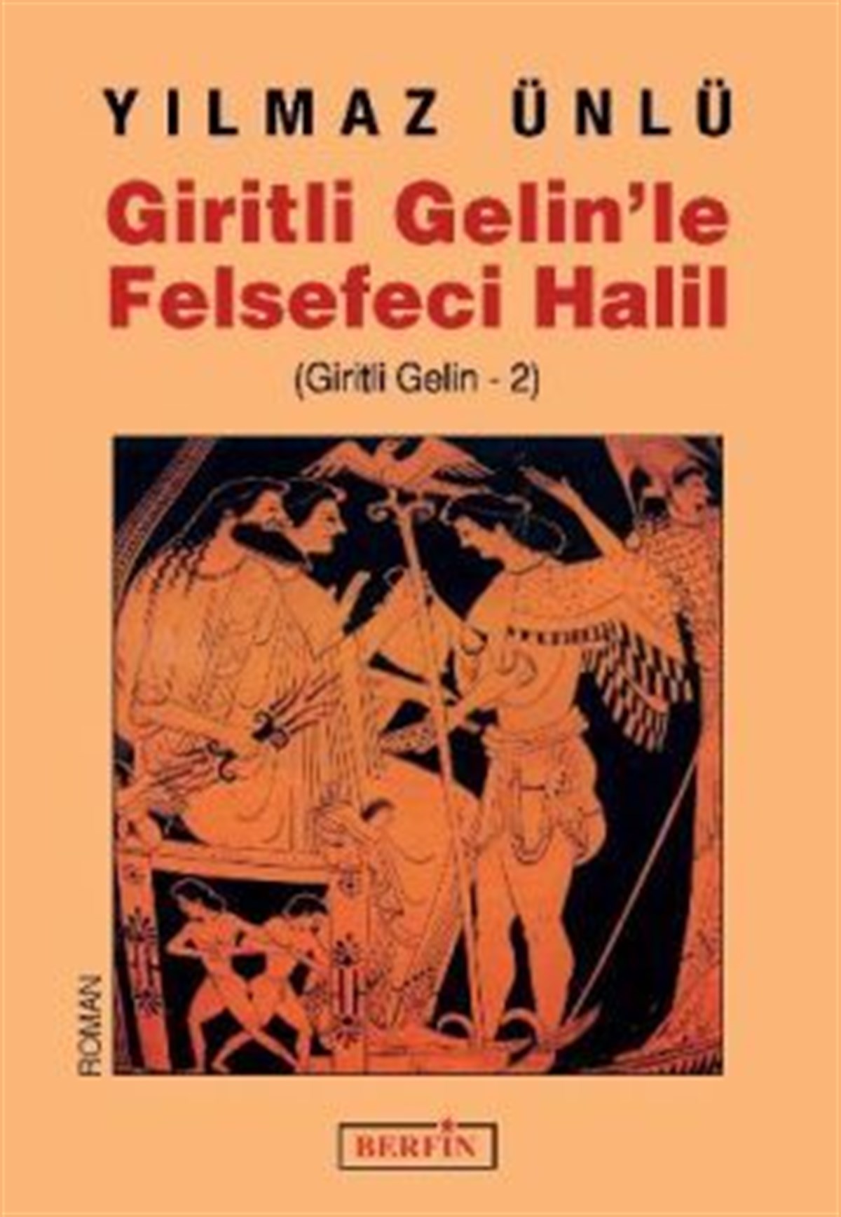 Giritli Gelin’le Felsefeci Halil