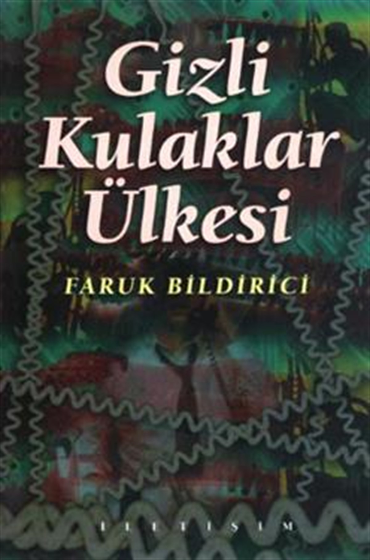 Gizli Kulaklar Ülkesi