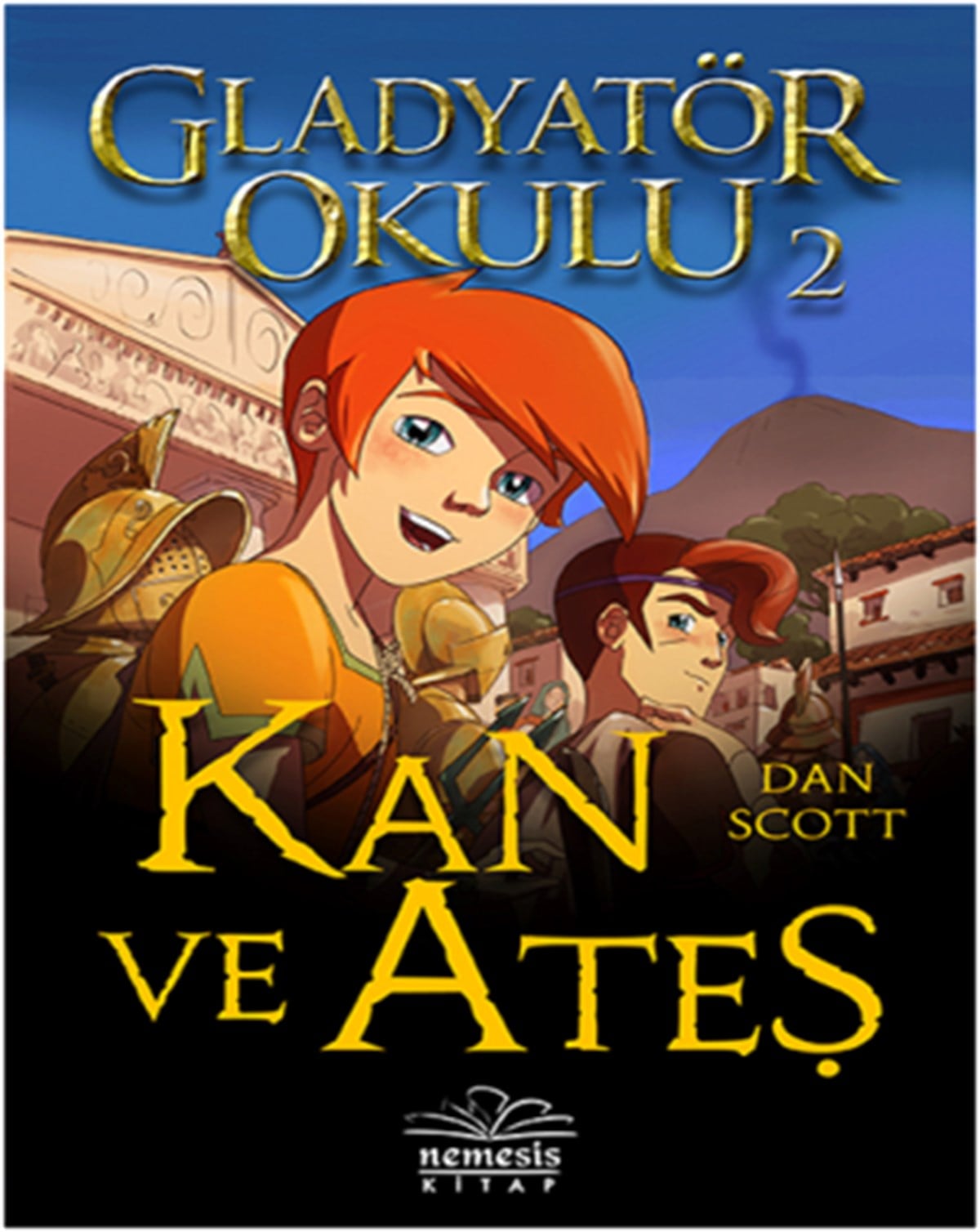 Gladyatör Okulu 2 - Kan ve Ateş