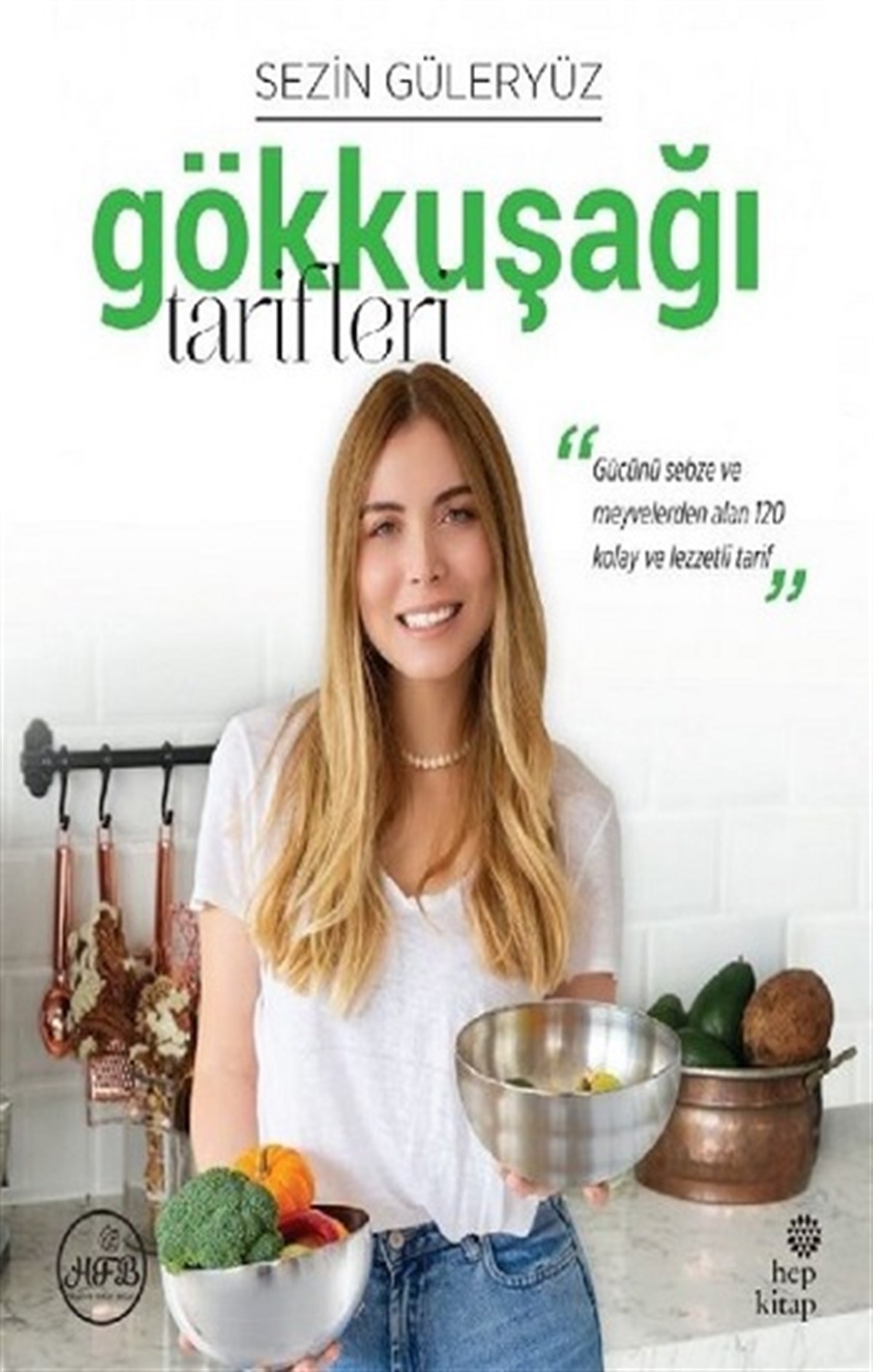 Gökkuşağı Tarifleri (Ciltli)