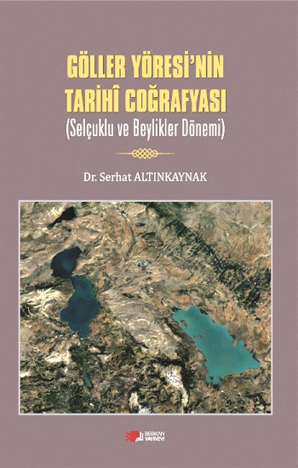 Göller Yöresi’nin Tarihi Coğrafyası