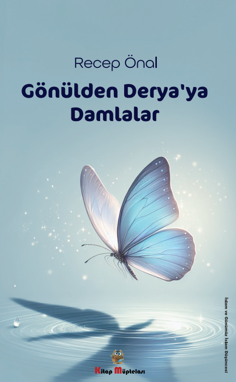 Gönülden Derya'ya Damlalar , Recep Önal , Kitap Müptelası Yayınları , 9786256447585 ,