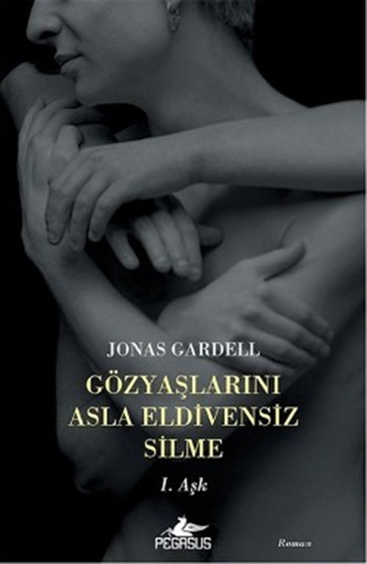 Gözyaşlarını Asla Eldivensiz Silme