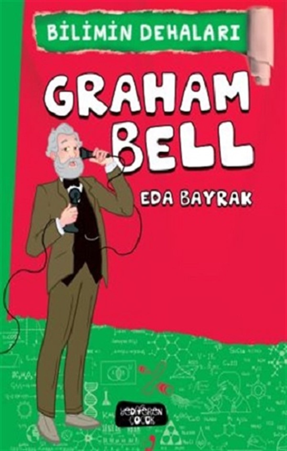 Graham Bell - Bilimin Dehaları
