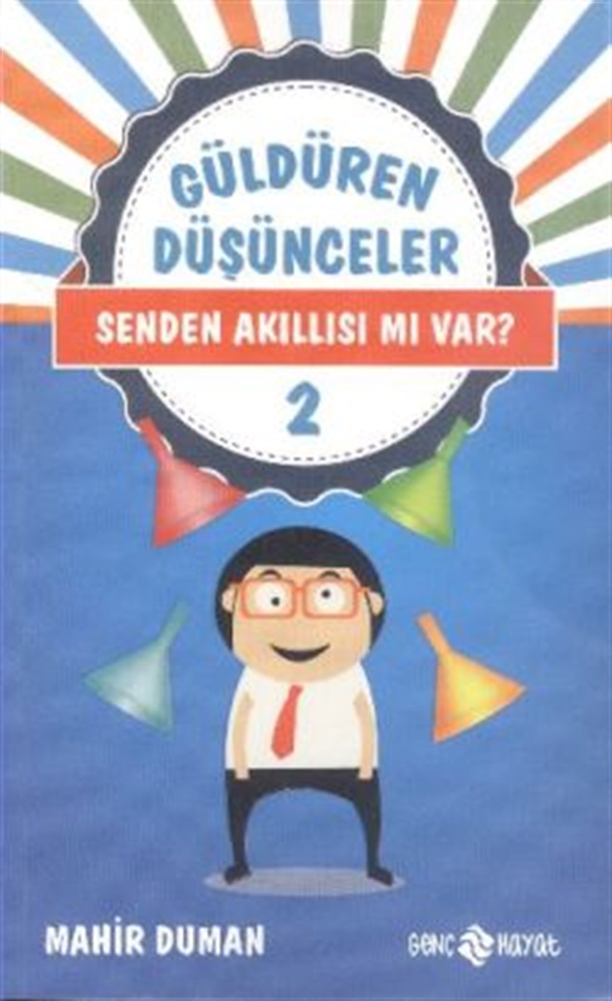 Güldüren Düşünceler - 2 Senden Akıllısı mı Var?