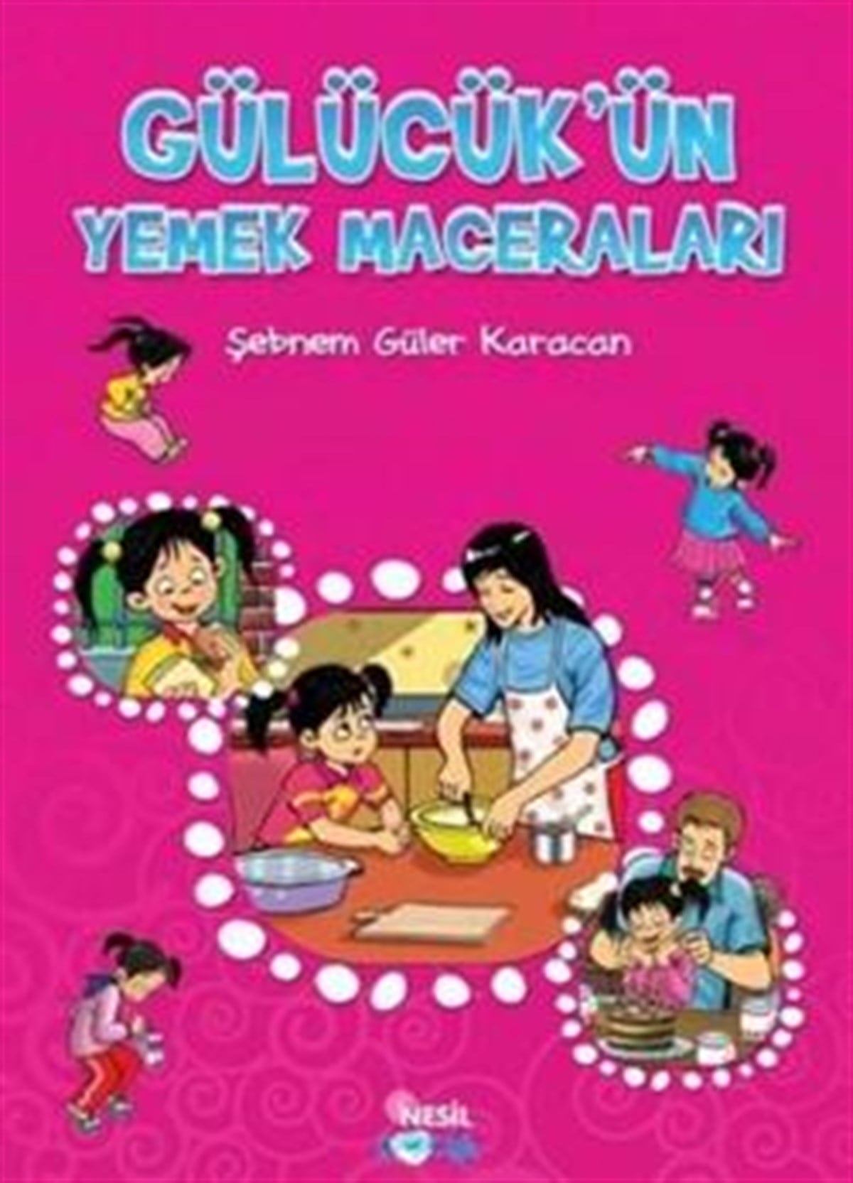 Gülücük 5 - Yaşasın Yemek Yemeeek!