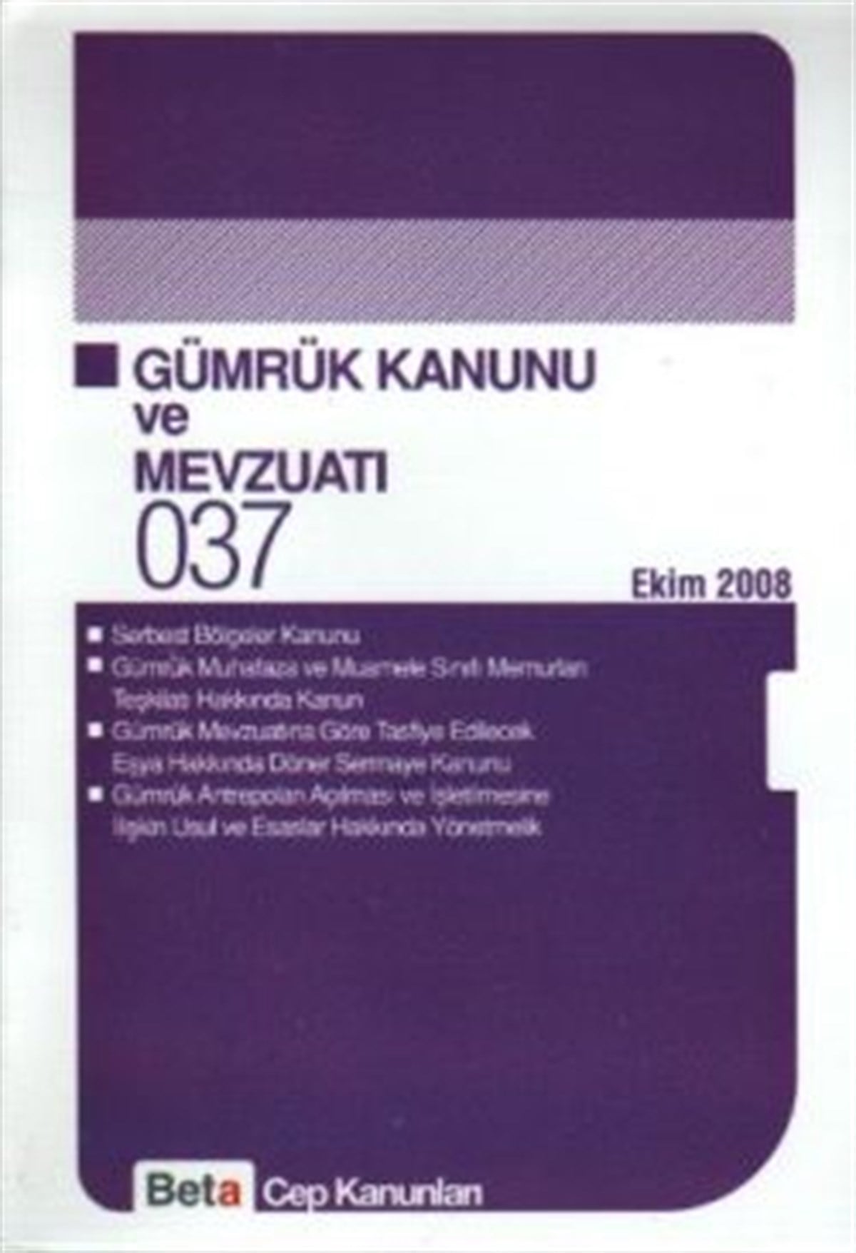 Gümrük Kanunu ve Mevzuatı