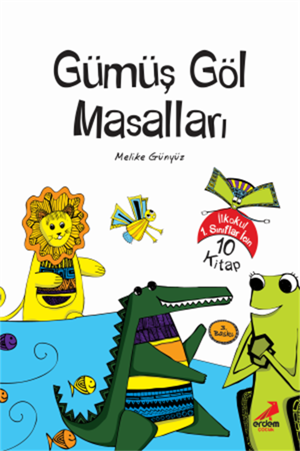 Gümüş Göl Masalları Dizisi 10 kitap