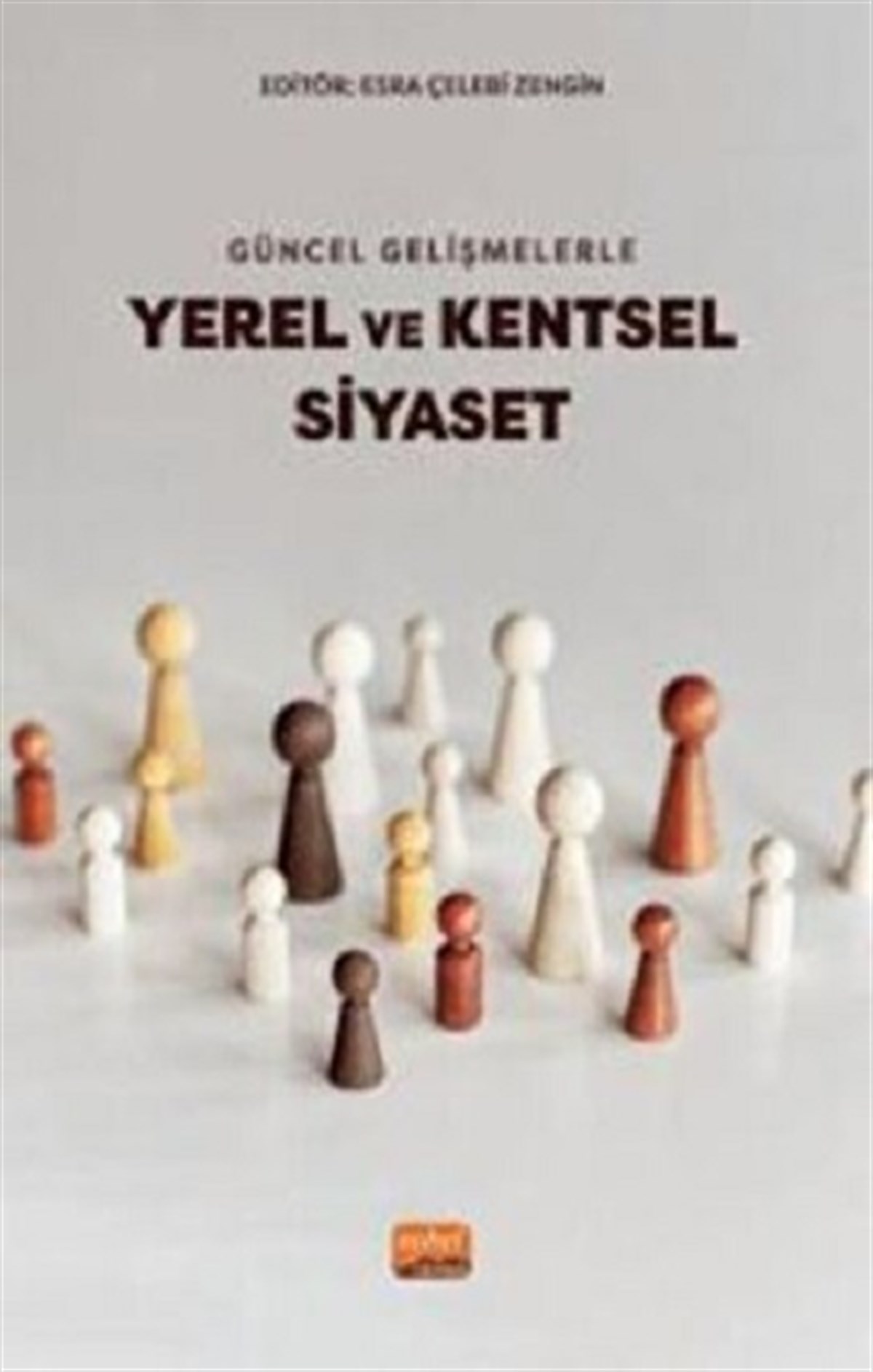 Güncel Gelişmelerle Yerel ve Kentsel Siyaset