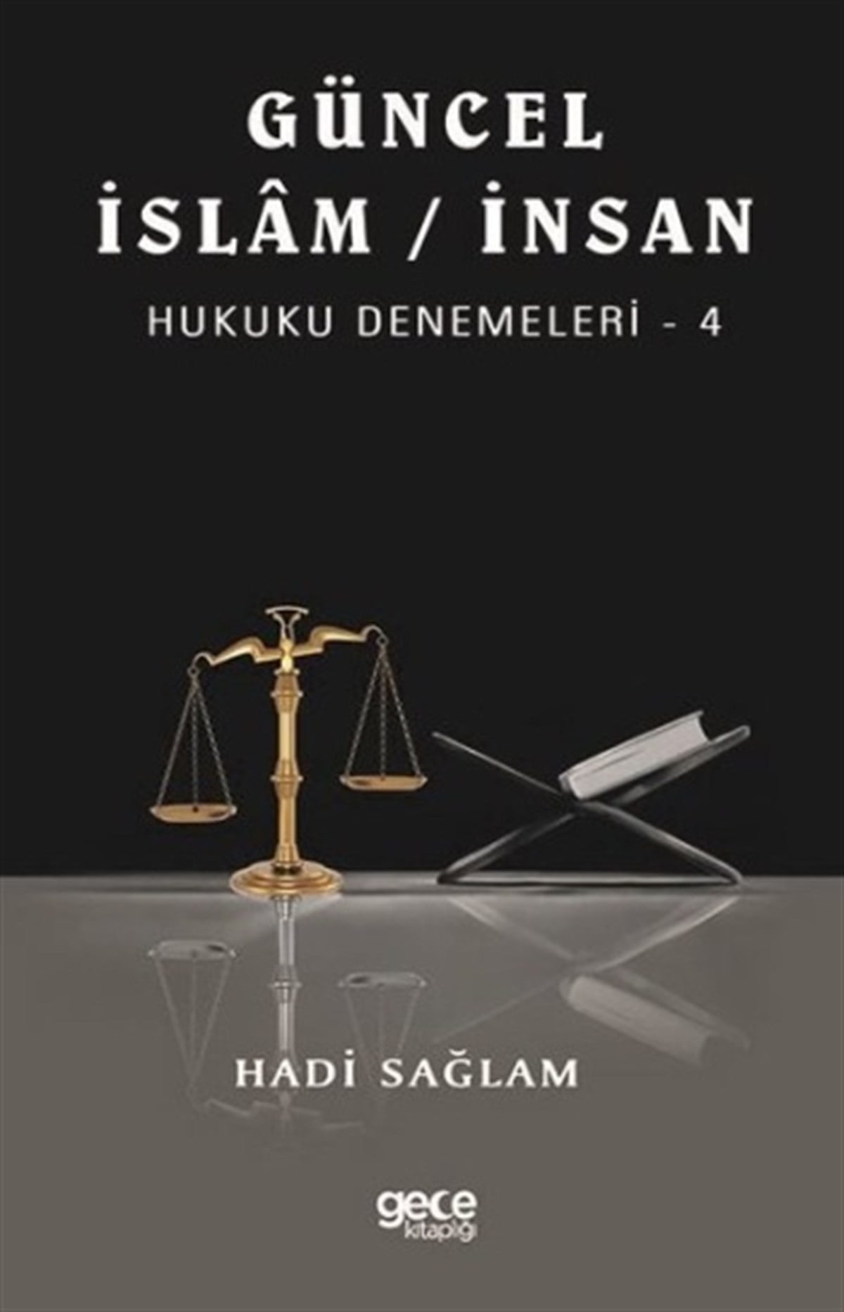 Güncel İslam - İnsan Hukuku Denemeleri 4