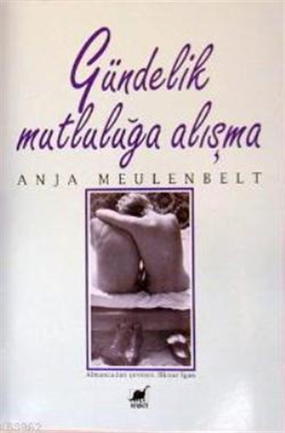 Gündelik Mutluluğa Alışma