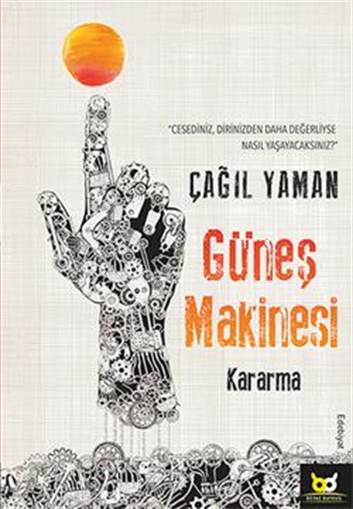 Güneş Makinesi - Kararma
