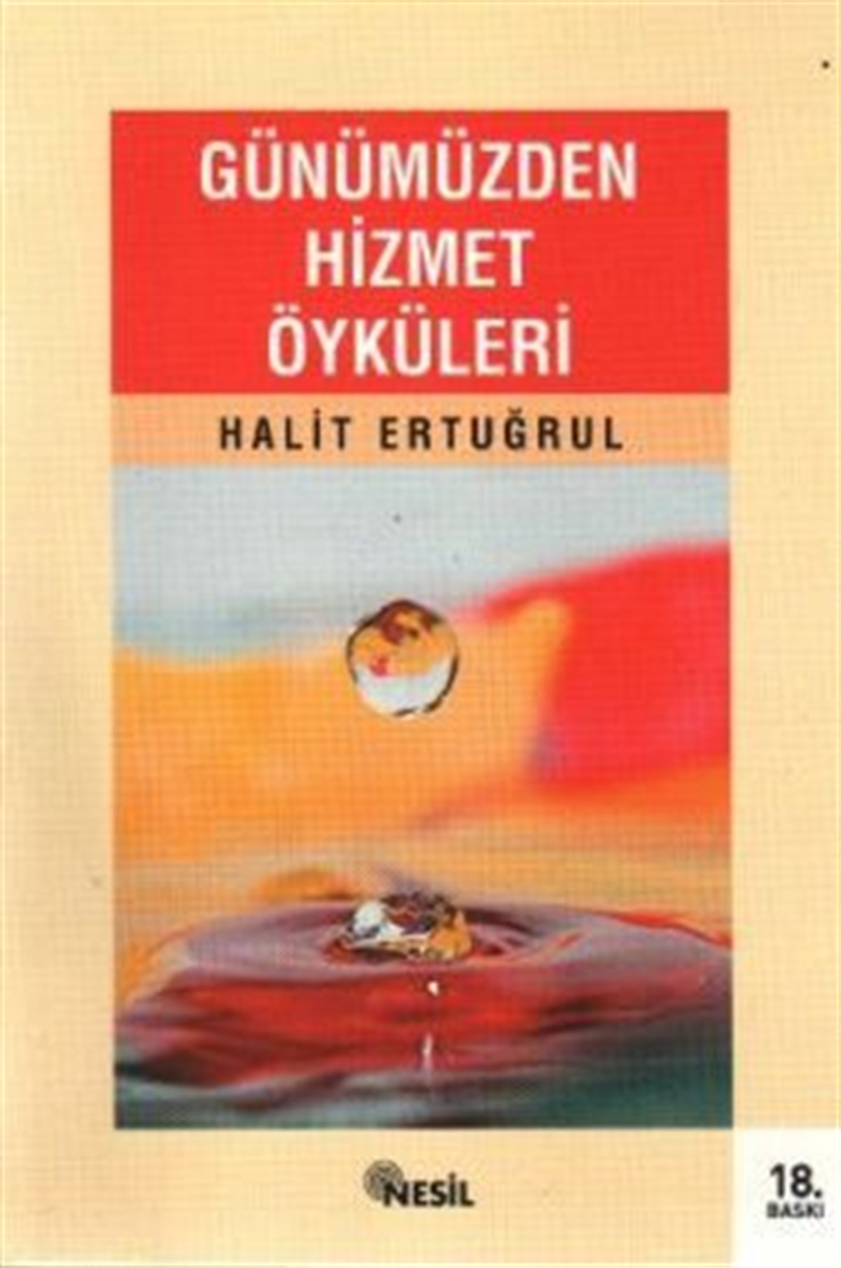 Günümüzden Hizmet Öyküleri