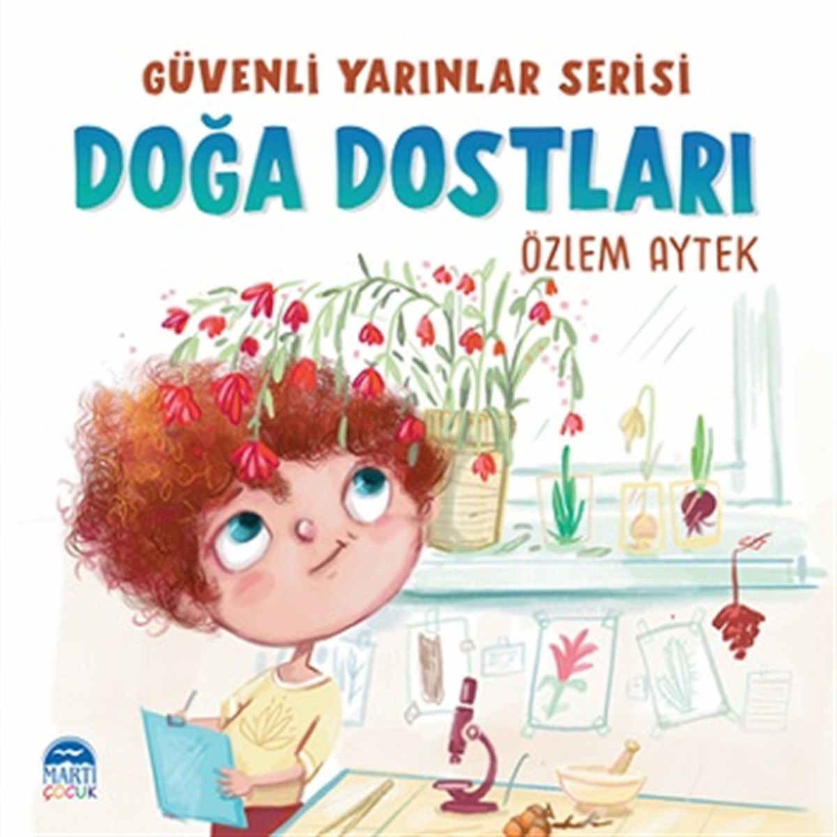 Güvenli Yarınlar Serisi-Doğa Dostları