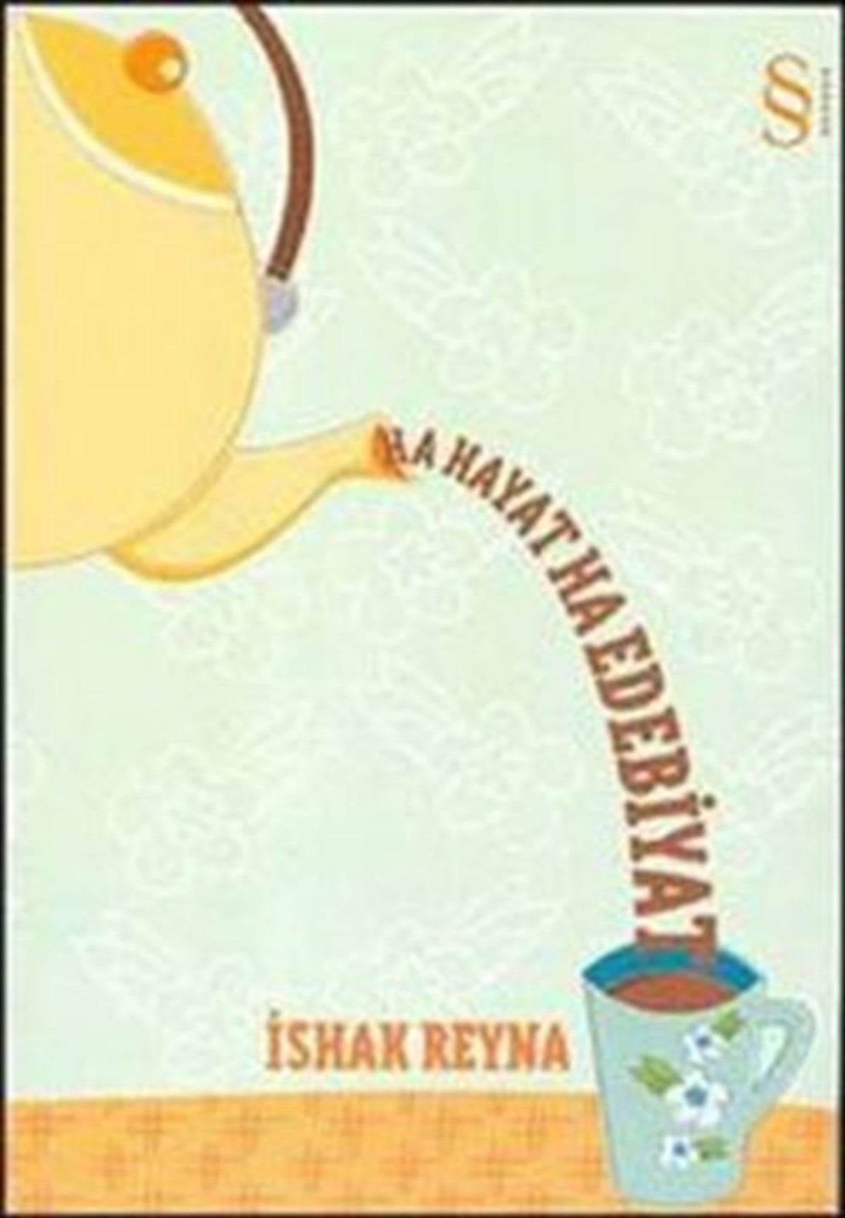 Ha Hayat Ha Edebiyat