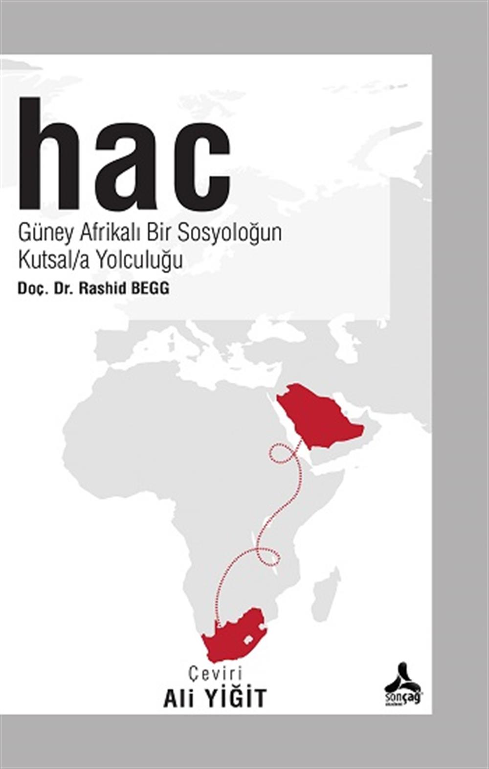 Hac Güney Afrikalı Bir Sosyoloğun Kutsal/a Yolculuğu