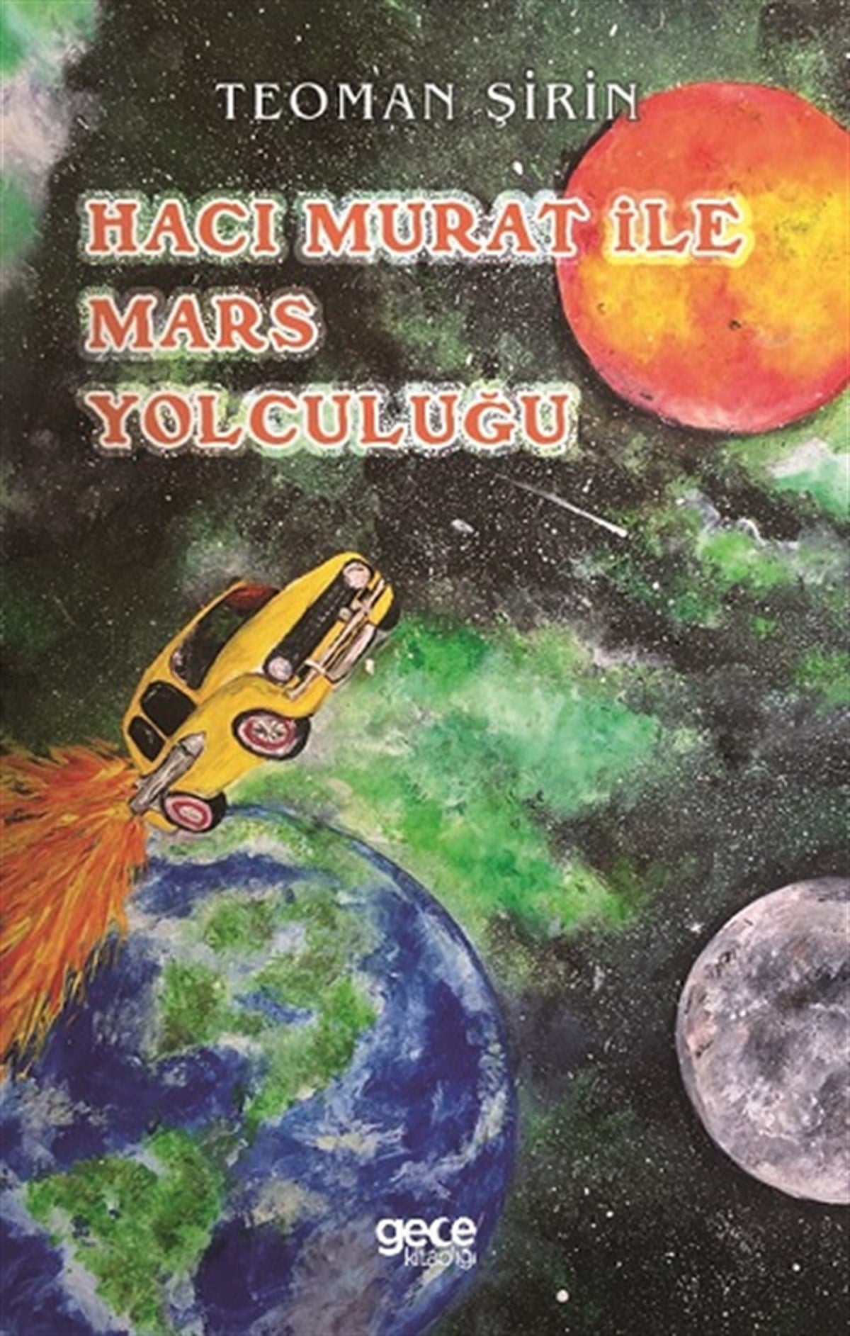 Hacı Murat ile Mars Yolculuğu