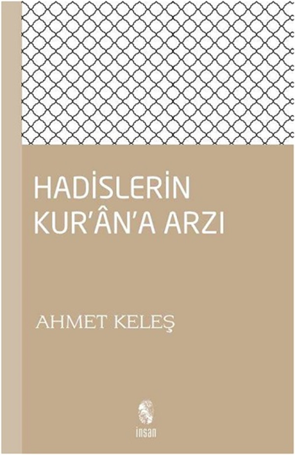 Hadislerin Kur'an'a Arzı