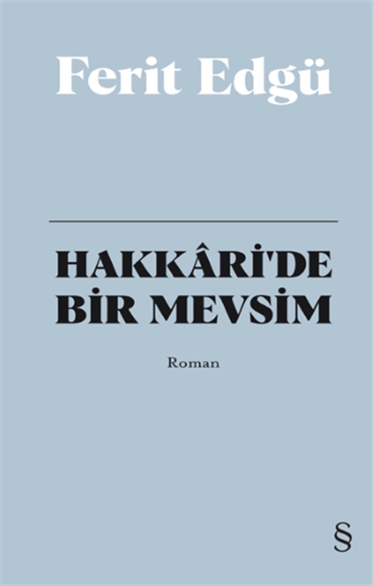 Hakkari'de Bir Mevsim (Ciltli)